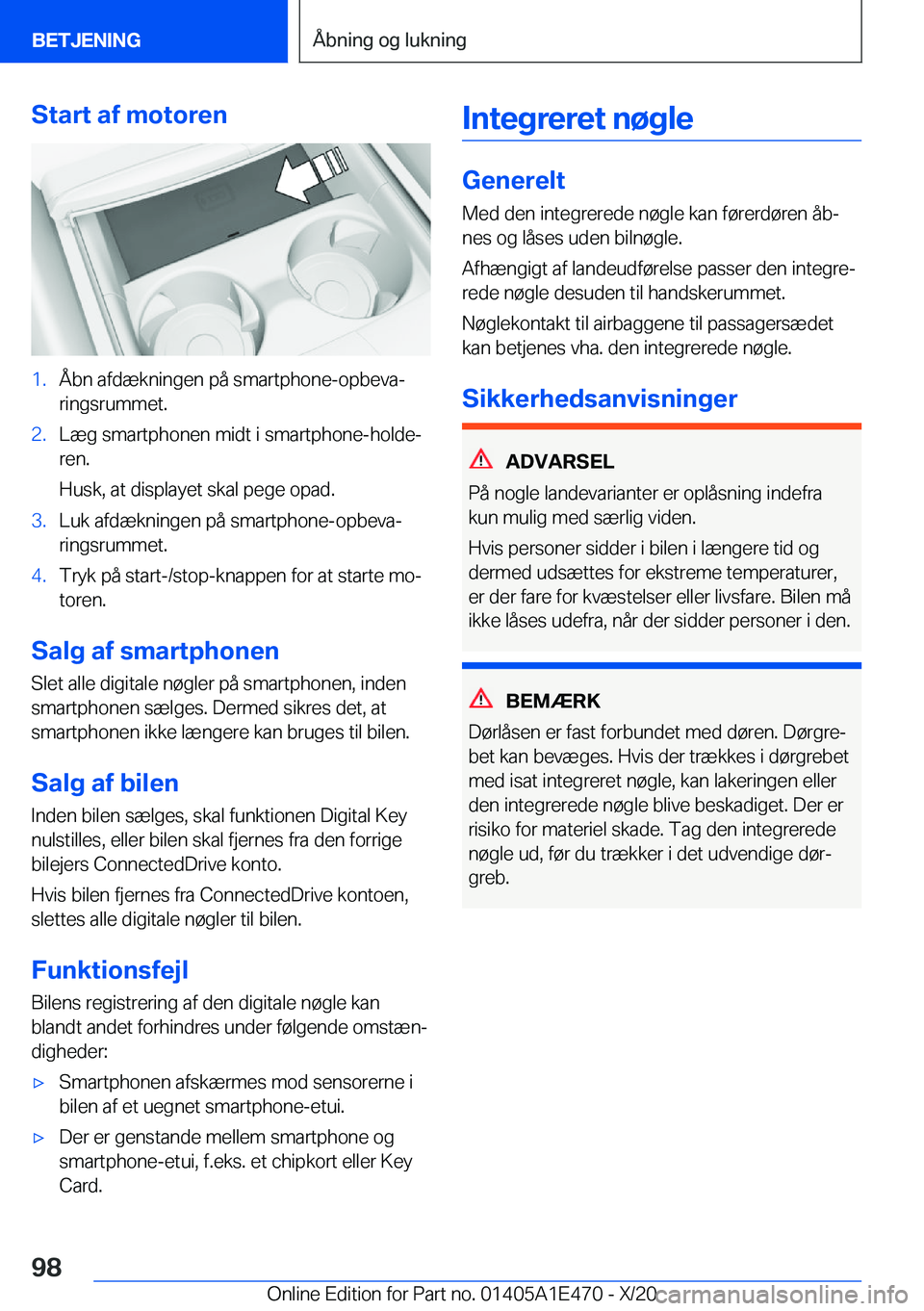 BMW M3 2021  InstruktionsbØger (in Danish) �S�t�a�r�t��a�f��m�o�t�o�r�e�n�1�.�Å�b�n��a�f�d�æ�k�n�i�n�g�e�n��p�å��s�m�a�r�t�p�h�o�n�e�-�o�p�b�e�v�aj�r�i�n�g�s�r�u�m�m�e�t�.�2�.�L�æ�g��s�m�a�r�t�p�h�o�n�e�n��m�i�d�t��i��s�m�a�r�t�p