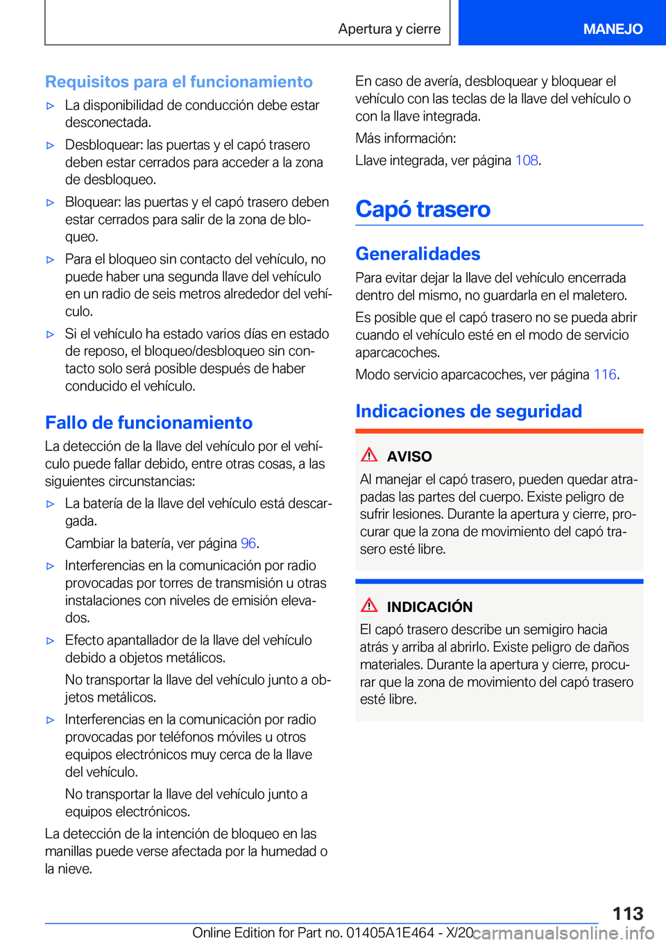 BMW M3 2021  Manuales de Empleo (in Spanish) �R�e�q�u�i�s�i�t�o�s��p�a�r�a��e�l��f�u�n�c�i�o�n�a�m�i�e�n�t�ox�L�a��d�i�s�p�o�n�i�b�i�l�i�d�a�d��d�e��c�o�n�d�u�c�c�i�