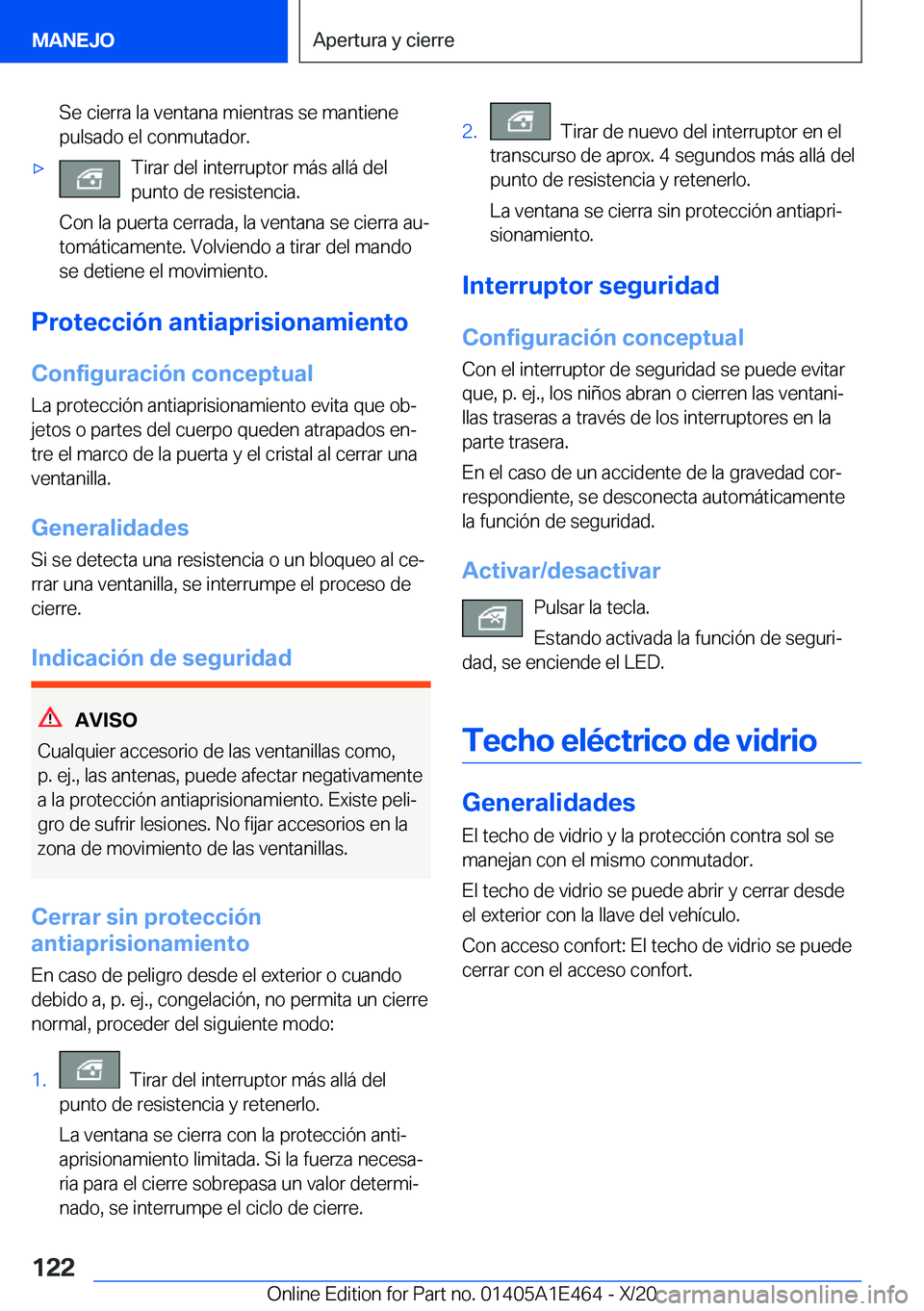 BMW M3 2021  Manuales de Empleo (in Spanish) �S�e��c�i�e�r�r�a��l�a��v�e�n�t�a�n�a��m�i�e�n�t�r�a�s��s�e��m�a�n�t�i�e�n�e
�p�u�l�s�a�d�o��e�l��c�o�n�m�u�t�a�d�o�r�.x�T�i�r�a�r��d�e�l��i�n�t�e�r�r�u�p�t�o�r��m�