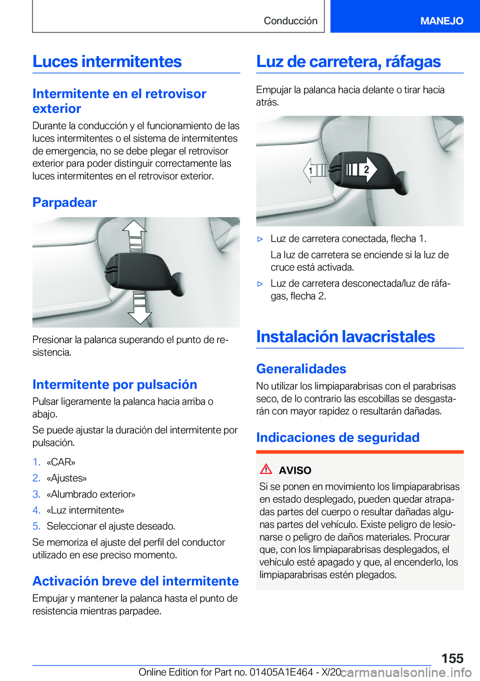 BMW M3 2021  Manuales de Empleo (in Spanish) �L�u�c�e�s��i�n�t�e�r�m�i�t�e�n�t�e�s
�I�n�t�e�r�m�i�t�e�n�t�e��e�n��e�l��r�e�t�r�o�v�i�s�o�r
�e�x�t�e�r�i�o�r
�D�u�r�a�n�t�e��l�a��c�o�n�d�u�c�c�i�