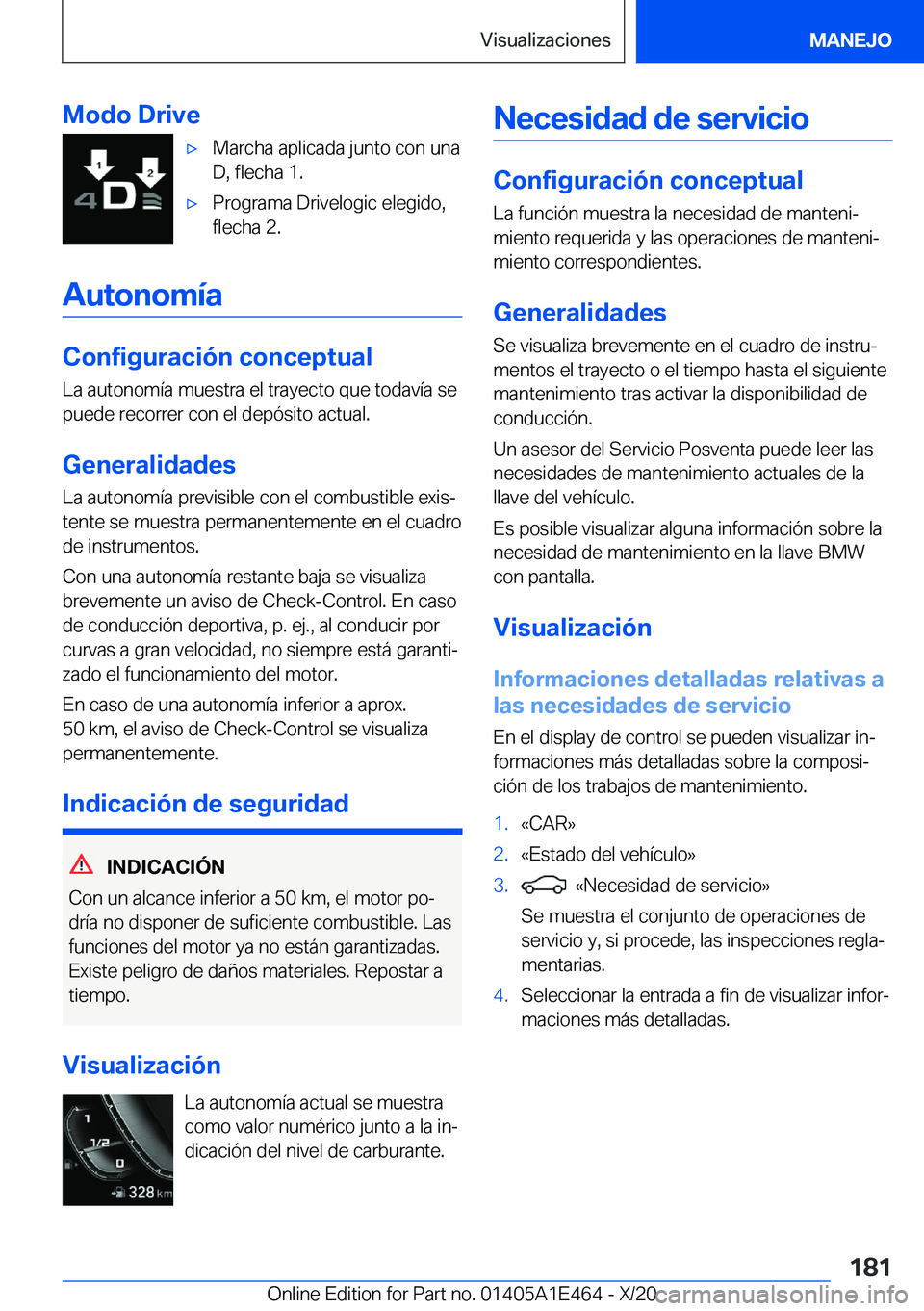 BMW M3 2021  Manuales de Empleo (in Spanish) �M�o�d�o��D�r�i�v�ex�M�a�r�c�h�a��a�p�l�i�c�a�d�a��j�u�n�t�o��c�o�n��u�n�a
�D�,��f�l�e�c�h�a��1�.x�P�r�o�g�r�a�m�a��D�r�i�v�e�l�o�g�i�c��e�l�e�g�i�d�o�,
�f�l�e�c�h�a��2�.
�A�u�t�o�n�o�m�