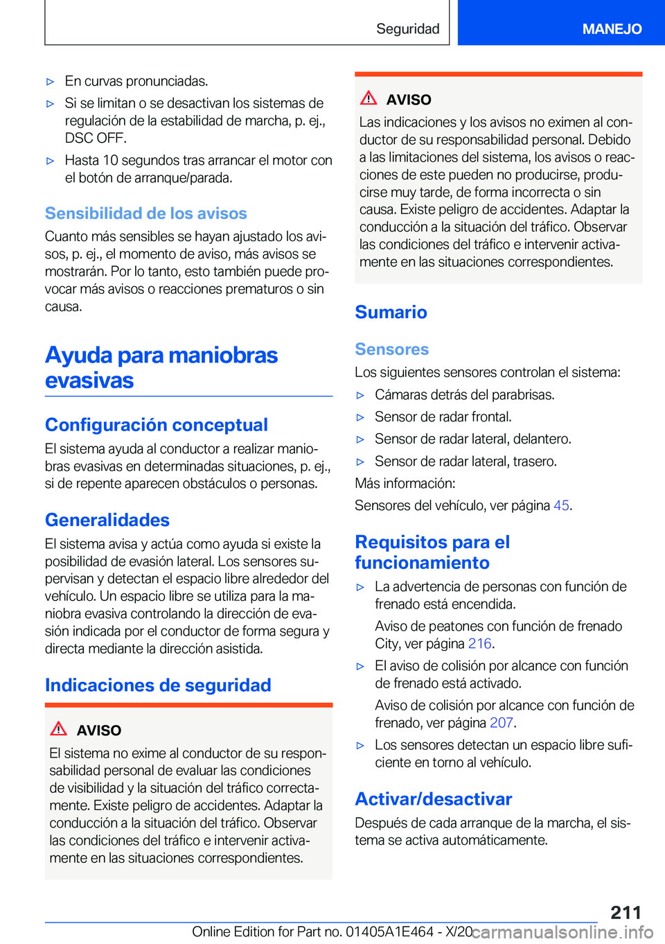 BMW M3 2021  Manuales de Empleo (in Spanish) x�E�n��c�u�r�v�a�s��p�r�o�n�u�n�c�i�a�d�a�s�.x�S�i��s�e��l�i�m�i�t�a�n��o��s�e��d�e�s�a�c�t�i�v�a�n��l�o�s��s�i�s�t�e�m�a�s��d�e�r�e�g�u�l�a�c�i�