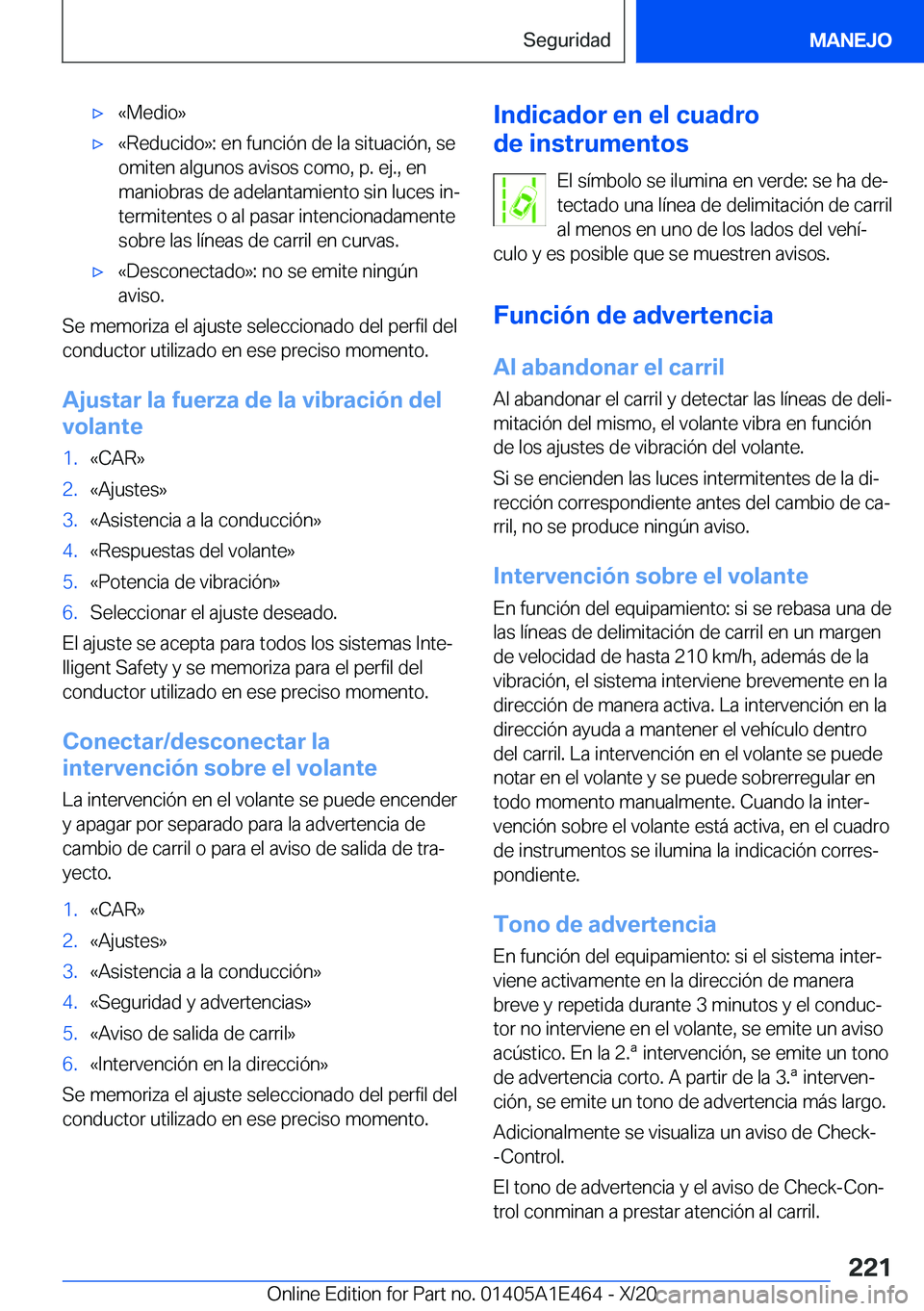 BMW M3 2021  Manuales de Empleo (in Spanish) x�«�M�e�d�i�o�{x�«�R�e�d�u�c�i�d�o�{�:��e�n��f�u�n�c�i�