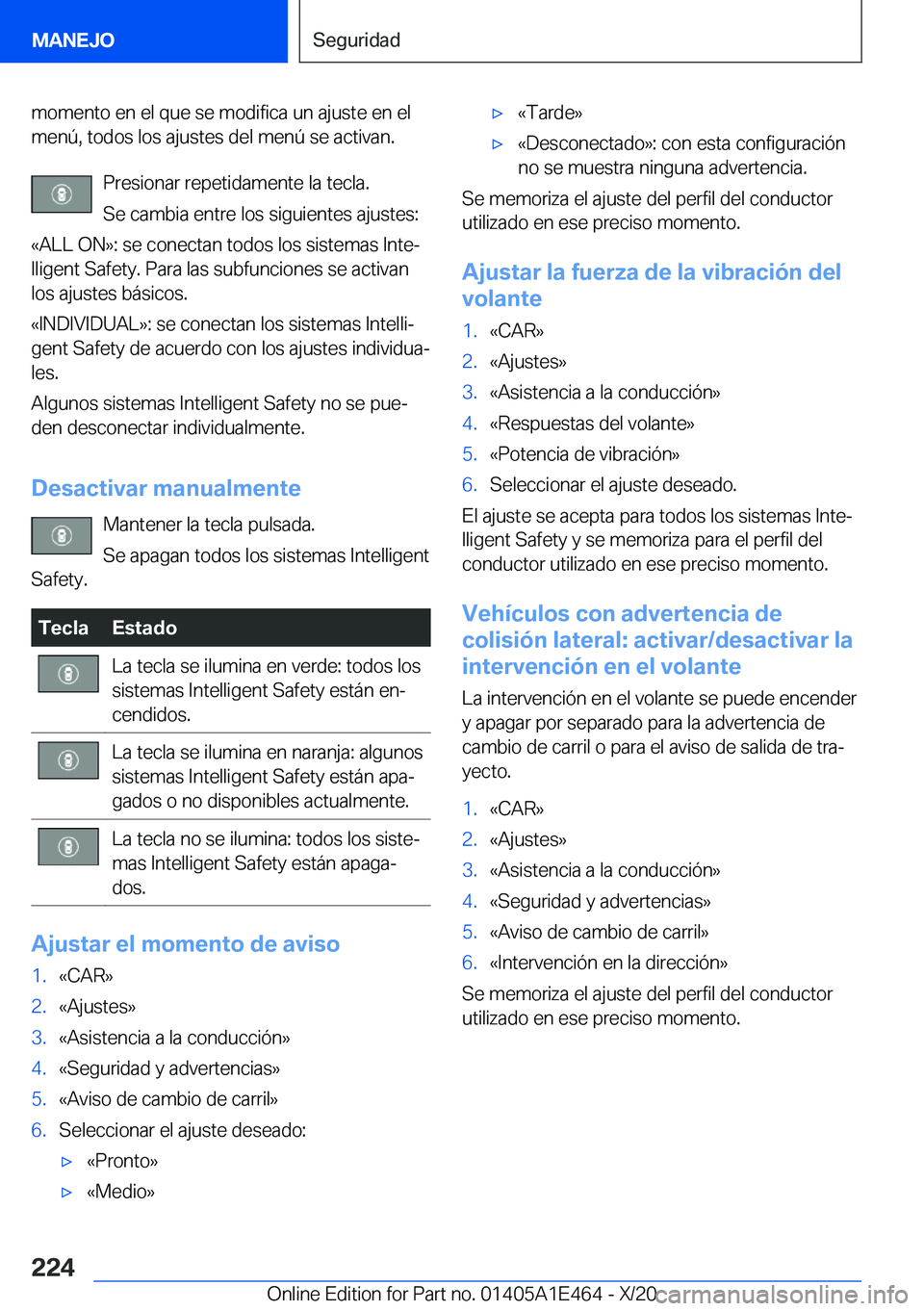 BMW M3 2021  Manuales de Empleo (in Spanish) �m�o�m�e�n�t�o��e�n��e�l��q�u�e��s�e��m�o�d�i�f�i�c�a��u�n��a�j�u�s�t�e��e�n��e�l�m�e�n�