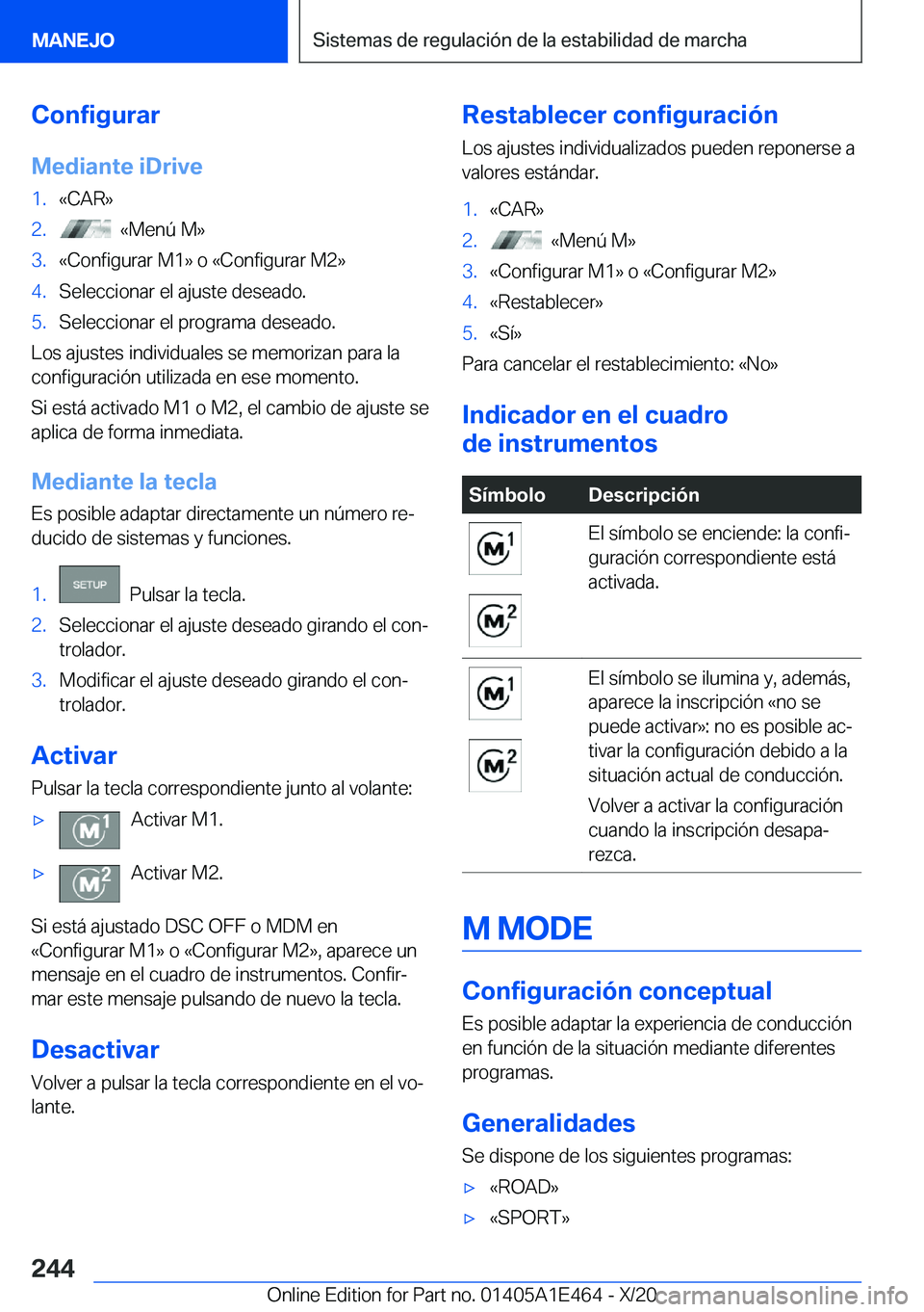 BMW M3 2021  Manuales de Empleo (in Spanish) �C�o�n�f�i�g�u�r�a�r�M�e�d�i�a�n�t�e��i�D�r�i�v�e�1�.�«�C�A�R�{�2�.���«�M�e�n�