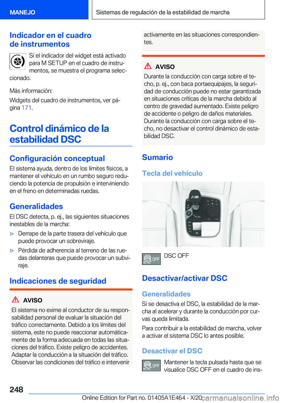 BMW M3 2021  Manuales de Empleo (in Spanish) �I�n�d�i�c�a�d�o�r��e�n��e�l��c�u�a�d�r�o
�d�e��i�n�s�t�r�u�m�e�n�t�o�s
�S�i��e�l��i�n�d�i�c�a�d�o�r��d�e�l��w�i�d�g�e�t��e�s�t�