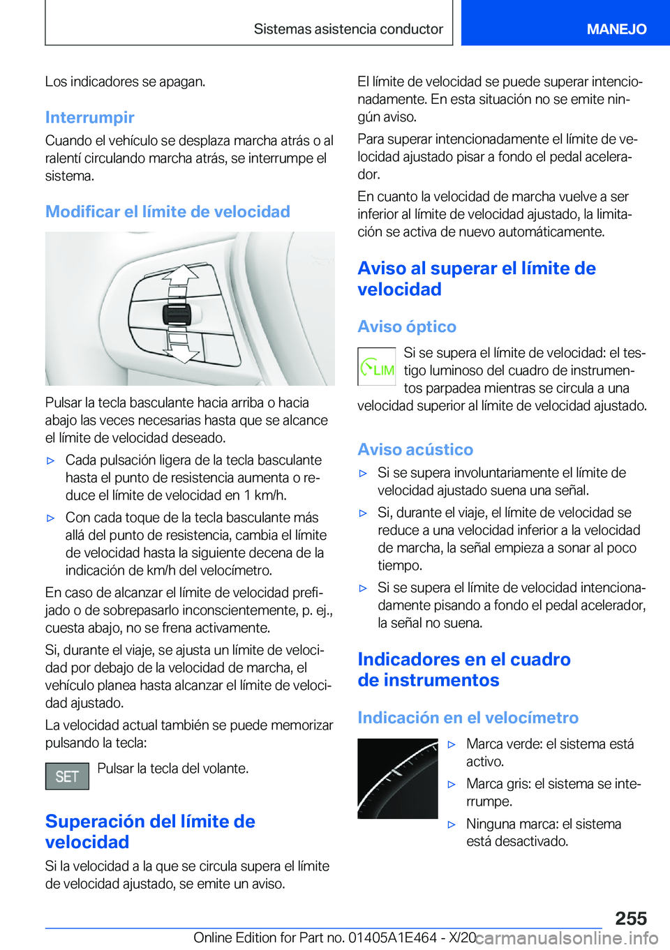 BMW M3 2021  Manuales de Empleo (in Spanish) �L�o�s��i�n�d�i�c�a�d�o�r�e�s��s�e��a�p�a�g�a�n�.
�I�n�t�e�r�r�u�m�p�i�r �C�u�a�n�d�o��e�l��v�e�h�