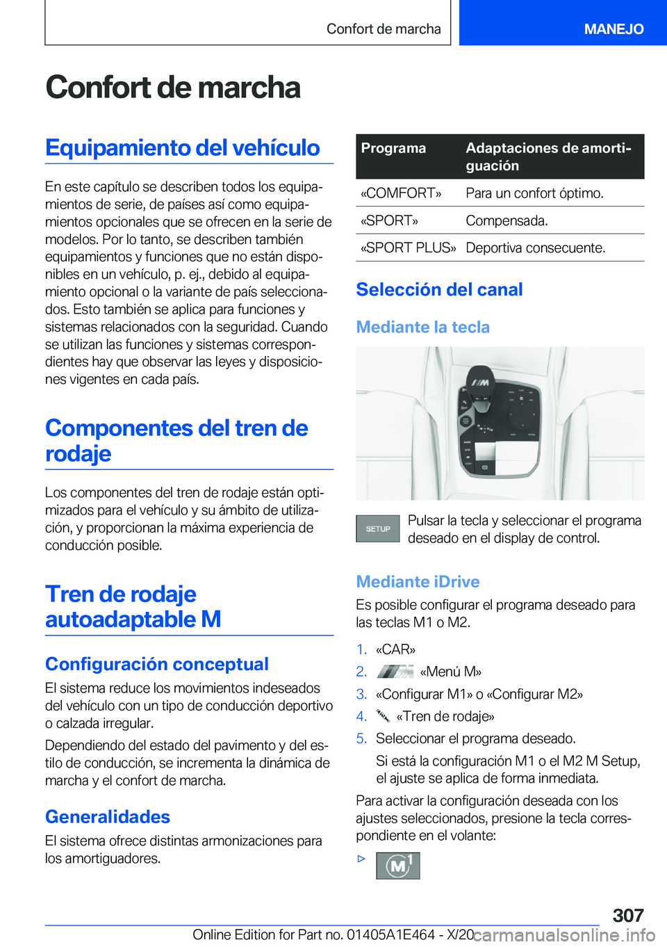BMW M3 2021  Manuales de Empleo (in Spanish) �C�o�n�f�o�r�t��d�e��m�a�r�c�h�a�E�q�u�i�p�a�m�i�e�n�t�o��d�e�l��v�e�h�