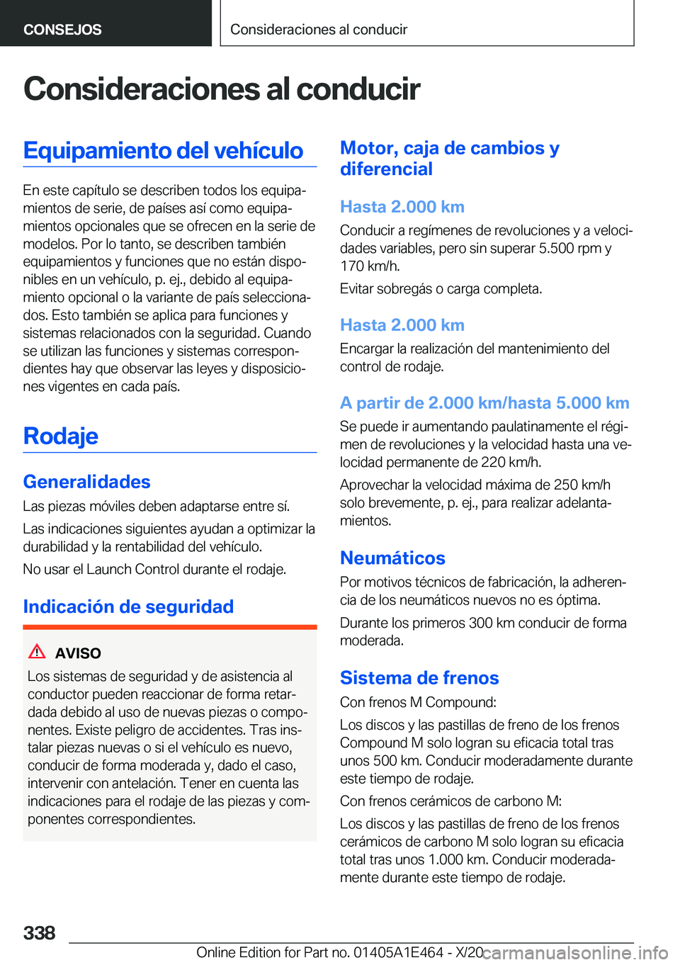BMW M3 2021  Manuales de Empleo (in Spanish) �C�o�n�s�i�d�e�r�a�c�i�o�n�e�s��a�l��c�o�n�d�u�c�i�r�E�q�u�i�p�a�m�i�e�n�t�o��d�e�l��v�e�h�