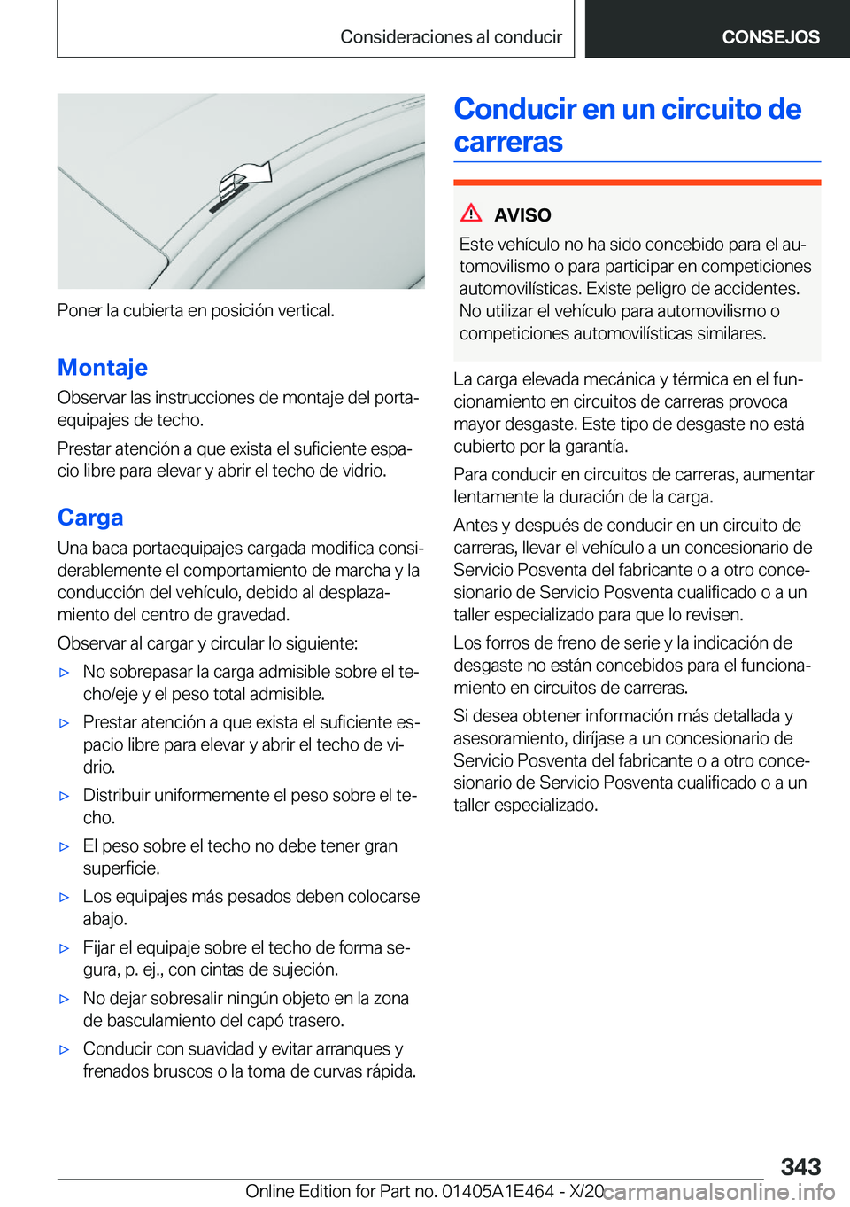 BMW M3 2021  Manuales de Empleo (in Spanish) �P�o�n�e�r��l�a��c�u�b�i�e�r�t�a��e�n��p�o�s�i�c�i�