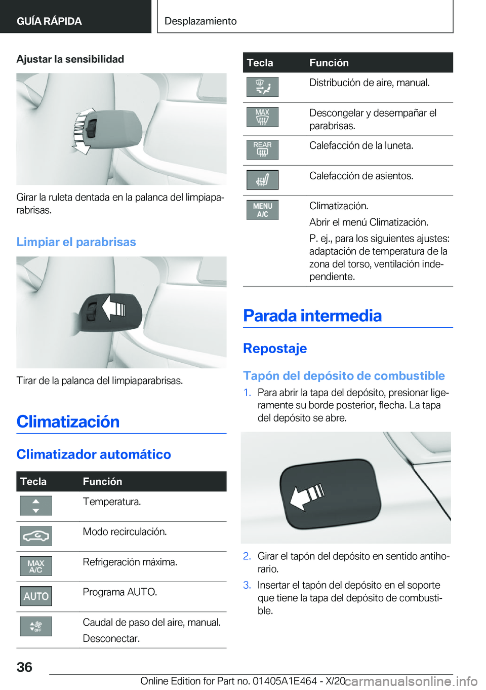 BMW M3 2021  Manuales de Empleo (in Spanish) �A�j�u�s�t�a�r��l�a��s�e�n�s�i�b�i�l�i�d�a�d
�G�i�r�a�r��l�a��r�u�l�e�t�a��d�e�n�t�a�d�a��e�n��l�a��p�a�l�a�n�c�a��d�e�l��l�i�m�p�i�a�p�aª�r�a�b�r�i�s�a�s�.
�L�i�m�p�i�a�r��e�l��p�a�r�a�