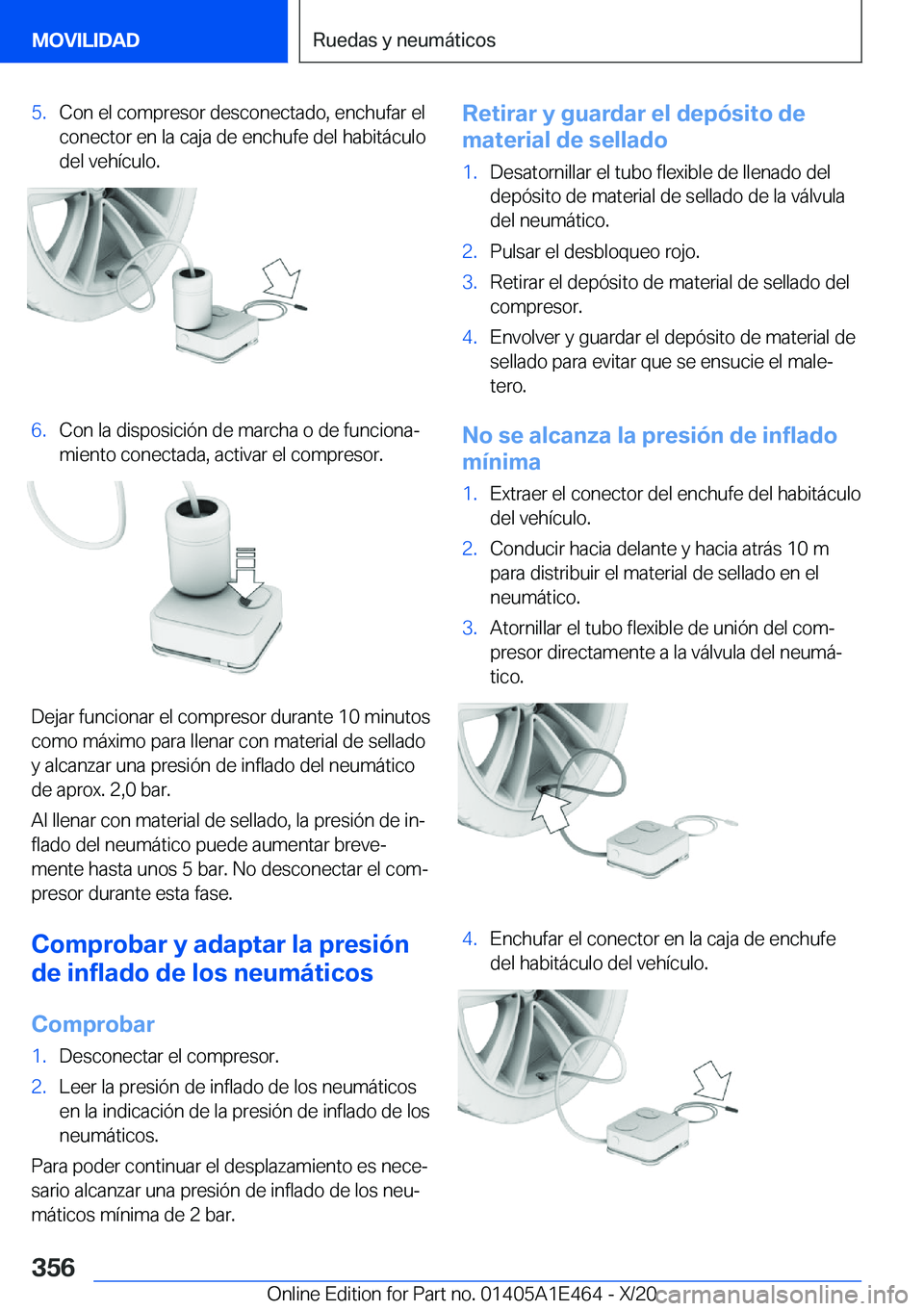 BMW M3 2021  Manuales de Empleo (in Spanish) �5�.�C�o�n��e�l��c�o�m�p�r�e�s�o�r��d�e�s�c�o�n�e�c�t�a�d�o�,��e�n�c�h�u�f�a�r��e�l
�c�o�n�e�c�t�o�r��e�n��l�a��c�a�j�a��d�e��e�n�c�h�u�f�e��d�e�l��h�a�b�i�t�