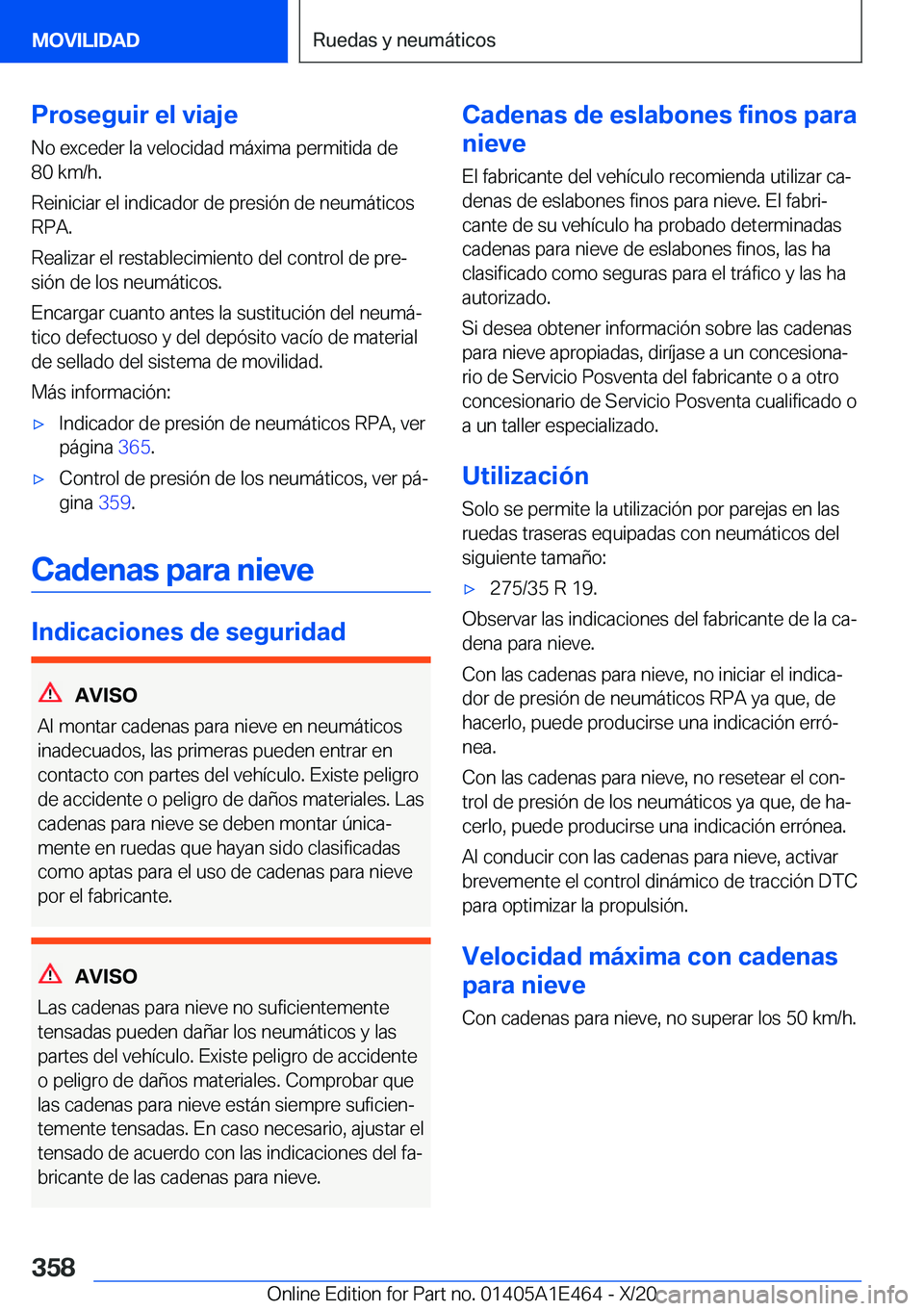 BMW M3 2021  Manuales de Empleo (in Spanish) �P�r�o�s�e�g�u�i�r��e�l��v�i�a�j�e
�N�o��e�x�c�e�d�e�r��l�a��v�e�l�o�c�i�d�a�d��m�
