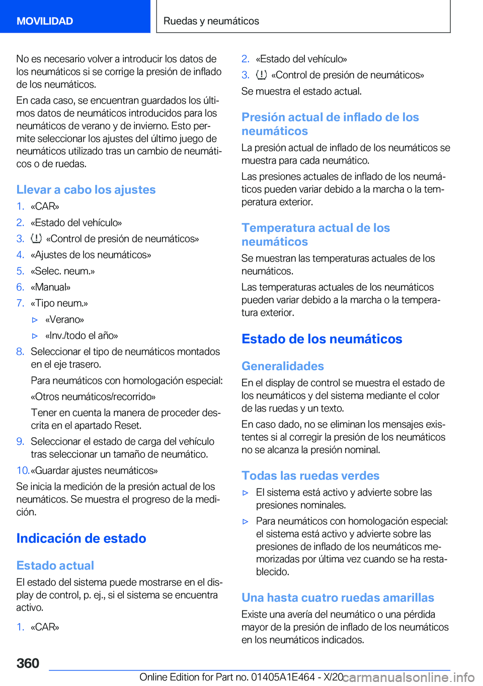 BMW M3 2021  Manuales de Empleo (in Spanish) �N�o��e�s��n�e�c�e�s�a�r�i�o��v�o�l�v�e�r��a��i�n�t�r�o�d�u�c�i�r��l�o�s��d�a�t�o�s��d�e
�l�o�s��n�e�u�m�