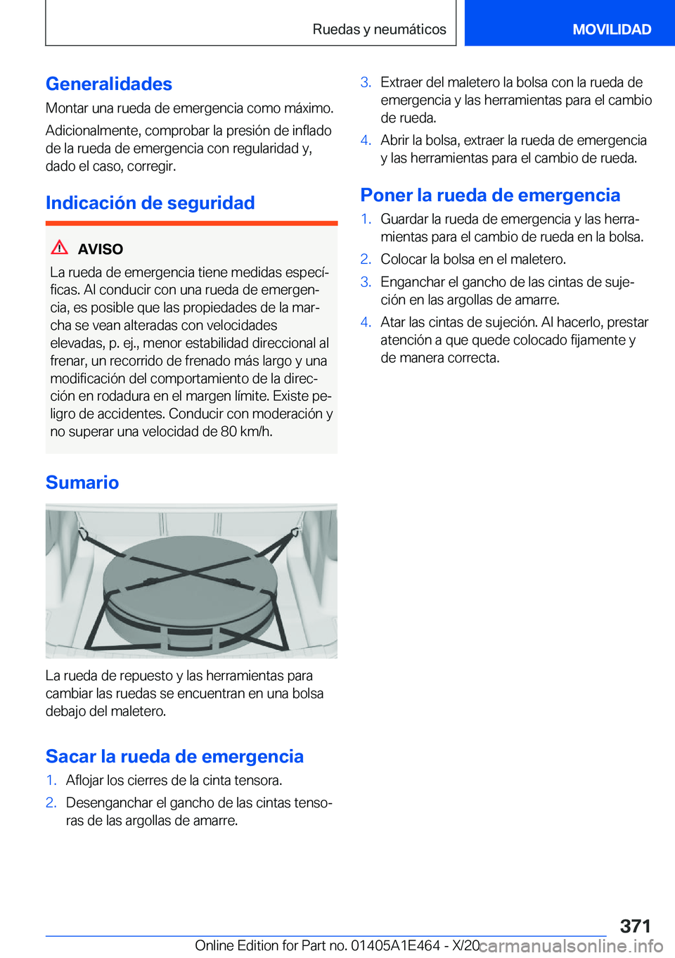BMW M3 2021  Manuales de Empleo (in Spanish) �G�e�n�e�r�a�l�i�d�a�d�e�s
�M�o�n�t�a�r��u�n�a��r�u�e�d�a��d�e��e�m�e�r�g�e�n�c�i�a��c�o�m�o��m�