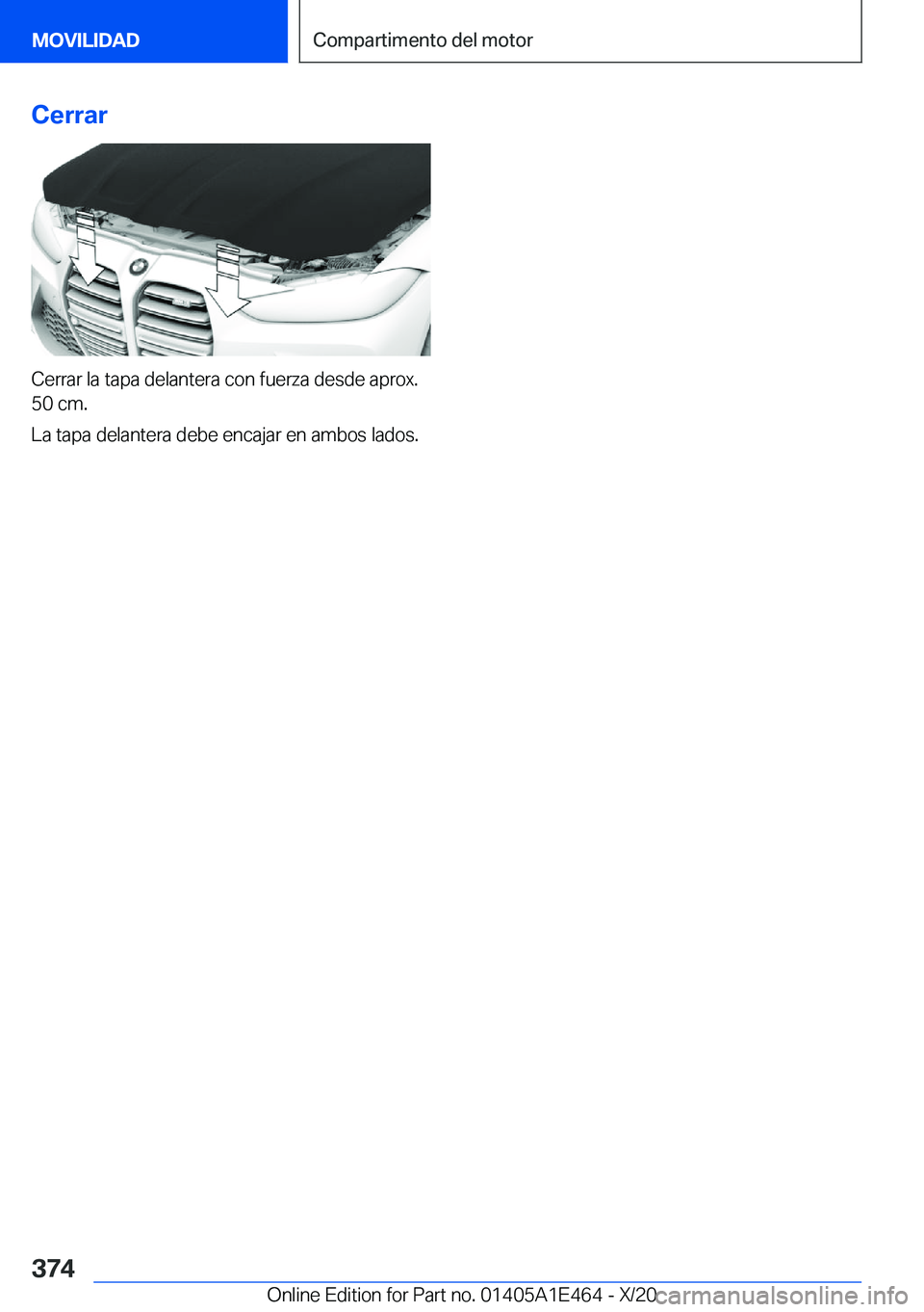 BMW M3 2021  Manuales de Empleo (in Spanish) �C�e�r�r�a�r
�C�e�r�r�a�r��l�a��t�a�p�a��d�e�l�a�n�t�e�r�a��c�o�n��f�u�e�r�z�a��d�e�s�d�e��a�p�r�o�x�.
�5�0��c�m�.
�L�a��t�a�p�a��d�e�l�a�n�t�e�r�a��d�e�b�e��e�n�c�a�j�a�r��e�n��a�m�b�o�
