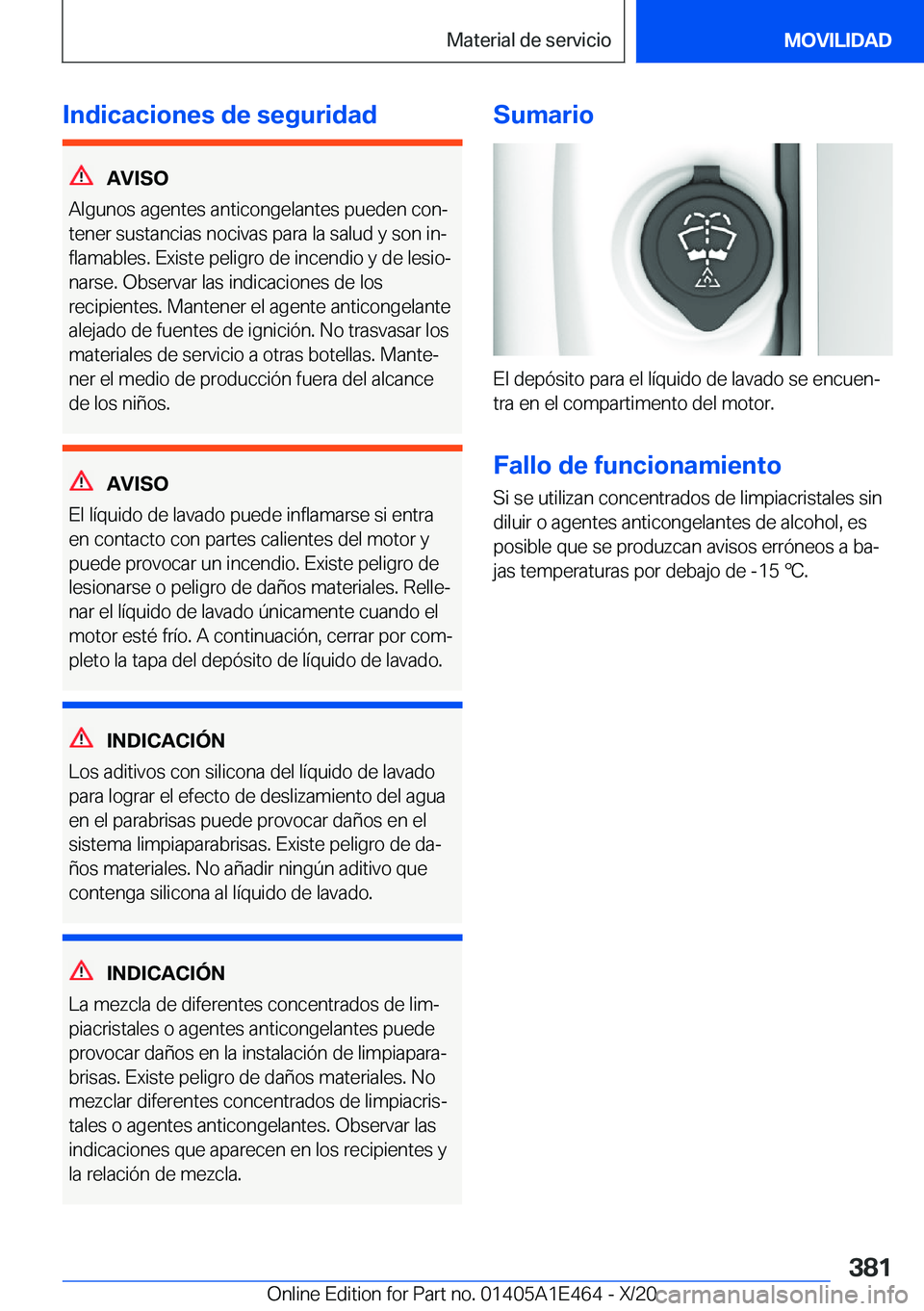 BMW M3 2021  Manuales de Empleo (in Spanish) �I�n�d�i�c�a�c�i�o�n�e�s��d�e��s�e�g�u�r�i�d�a�d
�A�V�I�S�O
�A�l�g�u�n�o�s��a�g�e�n�t�e�s��a�n�t�i�c�o�n�g�e�l�a�n�t�e�s��p�u�e�d�e�n��c�o�nª
�t�e�n�e�r��s�u�s�t�a�n�c�i�a�s��n�o�c�i�v�a�s�