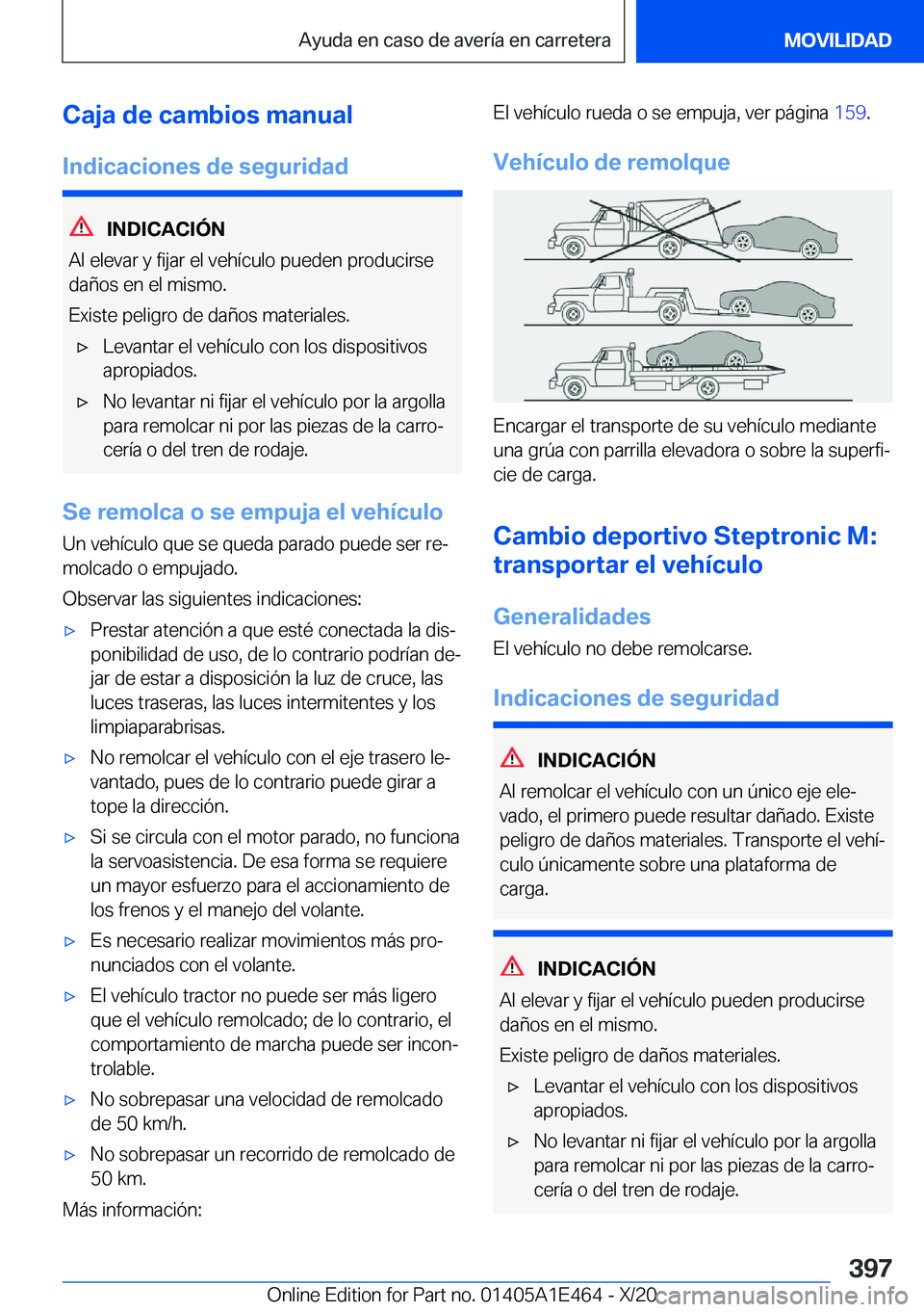 BMW M3 2021  Manuales de Empleo (in Spanish) �C�a�j�a��d�e��c�a�m�b�i�o�s��m�a�n�u�a�l�I�n�d�i�c�a�c�i�o�n�e�s��d�e��s�e�g�u�r�i�d�a�d
�I�N�D�I�C�A�C�I�