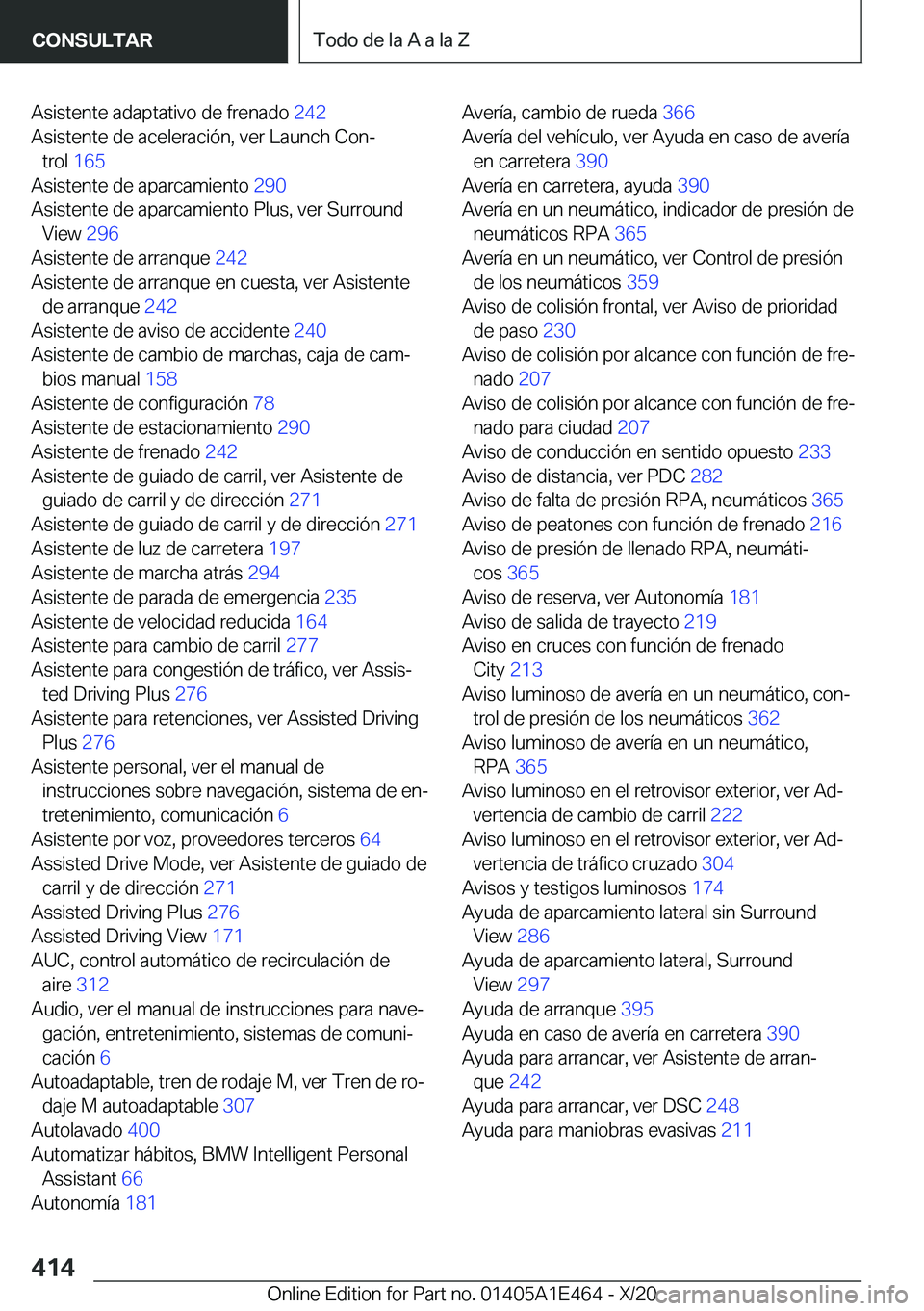 BMW M3 2021  Manuales de Empleo (in Spanish) �A�s�i�s�t�e�n�t�e��a�d�a�p�t�a�t�i�v�o��d�e��f�r�e�n�a�d�o��2�4�2�
�A�s�i�s�t�e�n�t�e��d�e��a�c�e�l�e�r�a�c�i�
