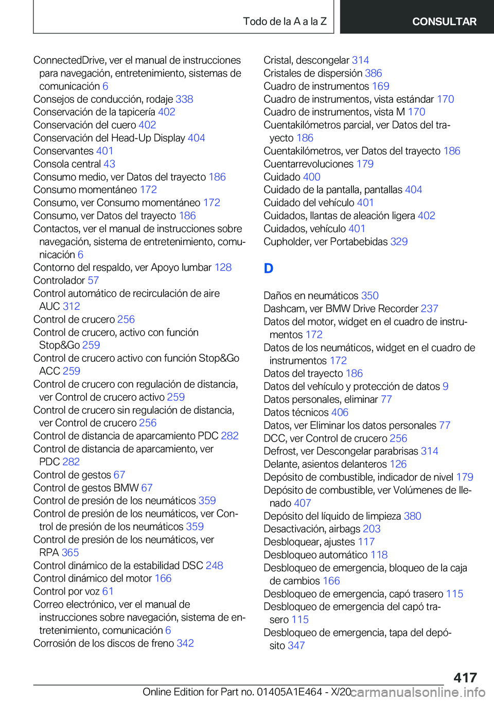 BMW M3 2021  Manuales de Empleo (in Spanish) �C�o�n�n�e�c�t�e�d�D�r�i�v�e�,��v�e�r��e�l��m�a�n�u�a�l��d�e��i�n�s�t�r�u�c�c�i�o�n�e�s�p�a�r�a��n�a�v�e�g�a�c�i�