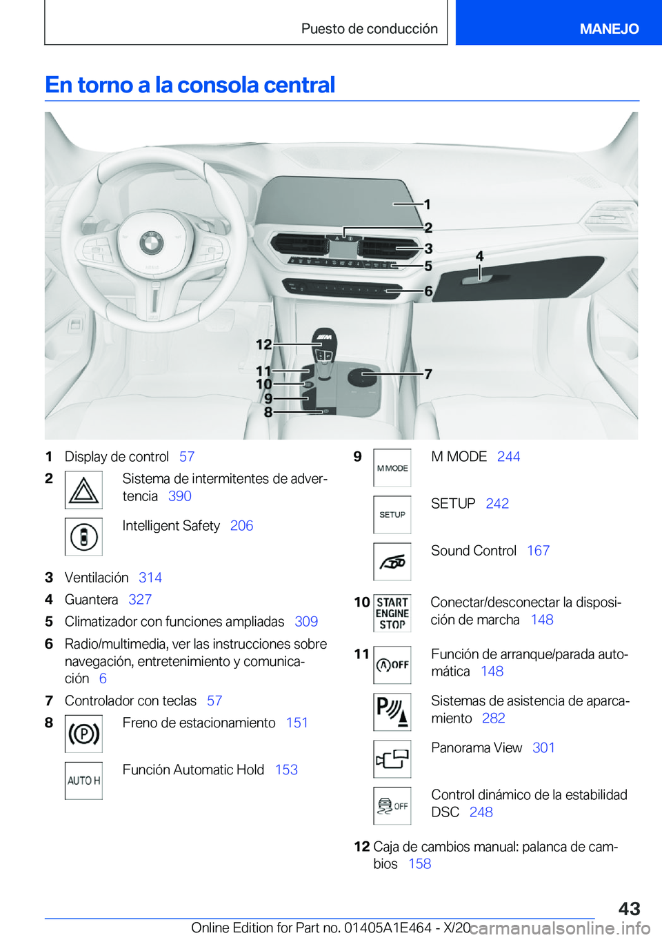 BMW M3 2021  Manuales de Empleo (in Spanish) �E�n��t�o�r�n�o��a��l�a��c�o�n�s�o�l�a��c�e�n�t�r�a�l�1�D�i�s�p�l�a�y��d�e��c�o�n�t�r�o�l\_�5�7�2�S�i�s�t�e�m�a��d�e��i�n�t�e�r�m�i�t�e�n�t�e�s��d�e��a�d�v�e�rª
�t�e�n�c�i�a\_ �3�9�0�