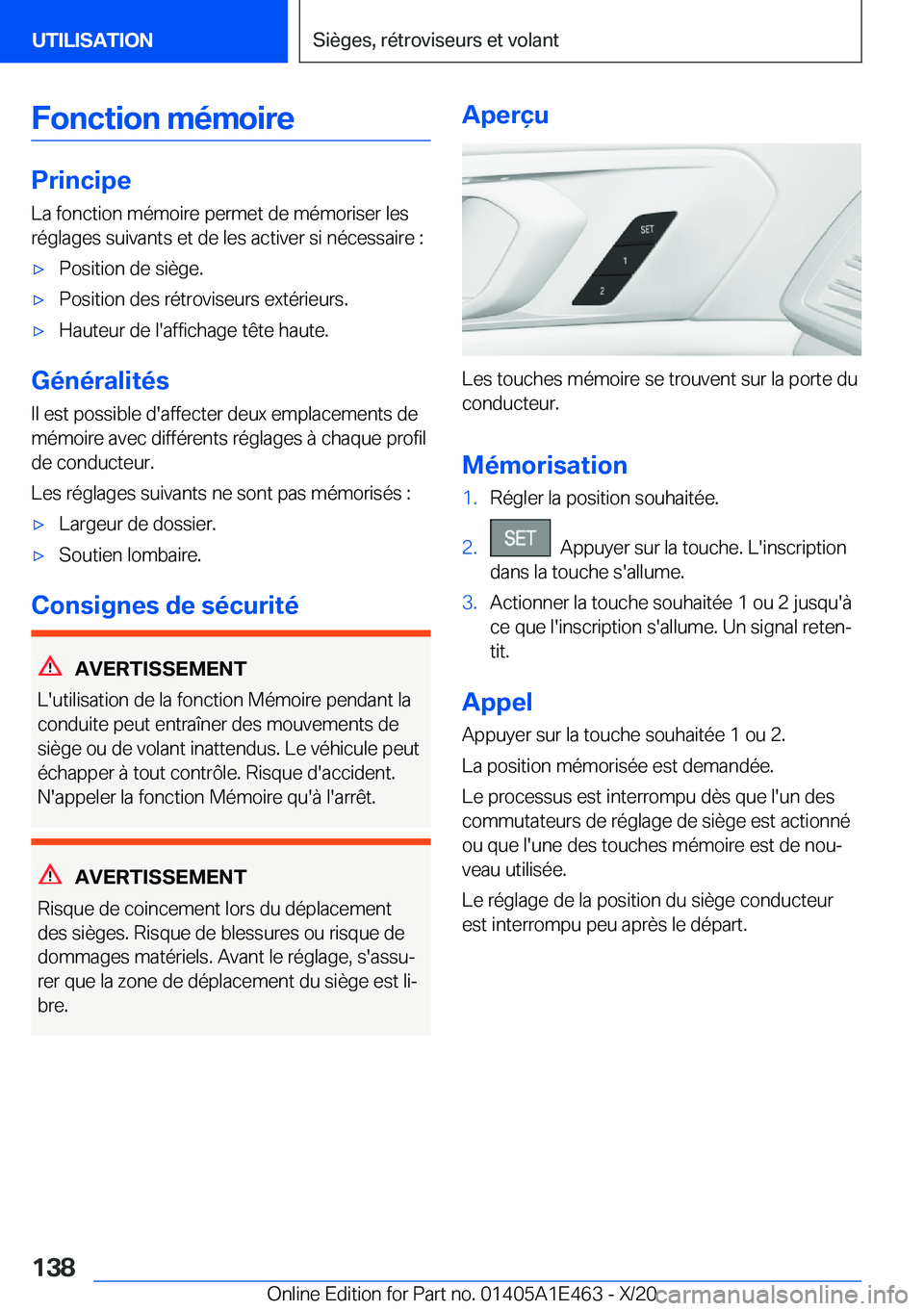 BMW M3 2021  Notices Demploi (in French) �F�o�n�c�t�i�o�n��m�é�m�o�i�r�e
�P�r�i�n�c�i�p�e�L�a��f�o�n�c�t�i�o�n��m�é�m�o�i�r�e��p�e�r�m�e�t��d�e��m�é�m�o�r�i�s�e�r��l�e�s�r�é�g�l�a�g�e�s��s�u�i�v�a�n�t�s��e�t��d�e��l�e�s��a�c�