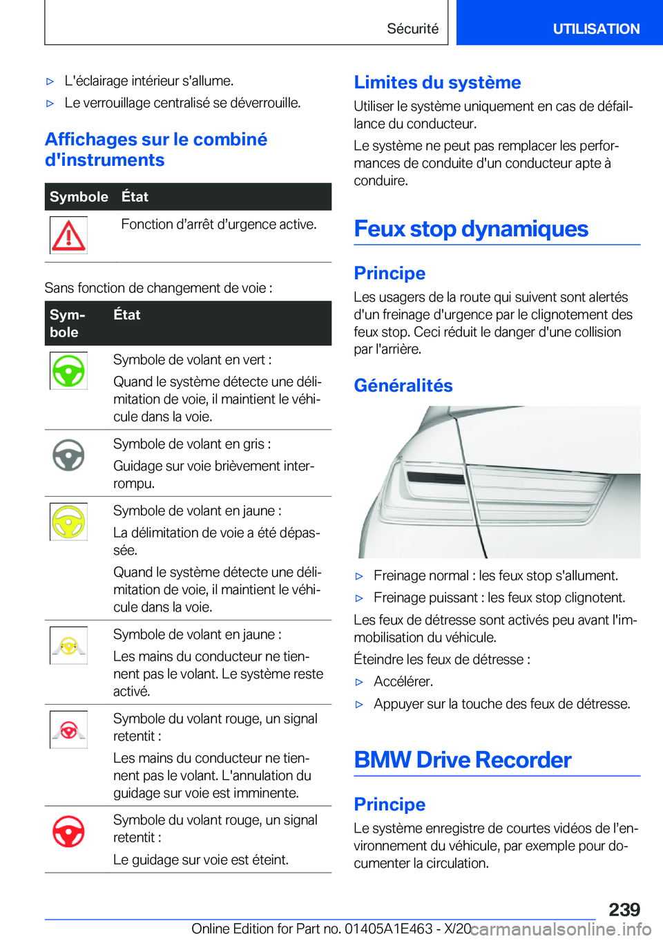 BMW M3 2021  Notices Demploi (in French) 'x�L�'�é�c�l�a�i�r�a�g�e��i�n�t�é�r�i�e�u�r��s�'�a�l�l�u�m�e�.'x�L�e��v�e�r�r�o�u�i�l�l�a�g�e��c�e�n�t�r�a�l�i�s�é��s�e��d�é�v�e�r�r�o�u�i�l�l�e�.
�A�f�f�i�c�h�a�g�e�s��s�u�