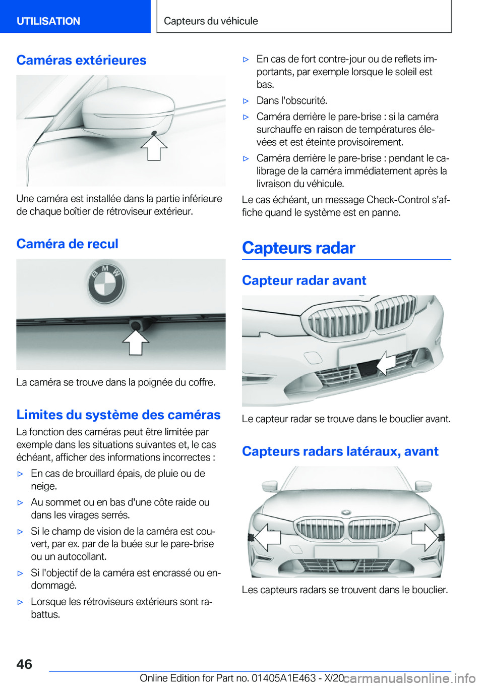 BMW M3 2021  Notices Demploi (in French) �C�a�m�é�r�a�s��e�x�t�é�r�i�e�u�r�e�s
�U�n�e��c�a�m�é�r�a��e�s�t��i�n�s�t�a�l�l�é�e��d�a�n�s��l�a��p�a�r�t�i�e��i�n�f�é�r�i�e�u�r�e�d�e��c�h�a�q�u�e��b�o�