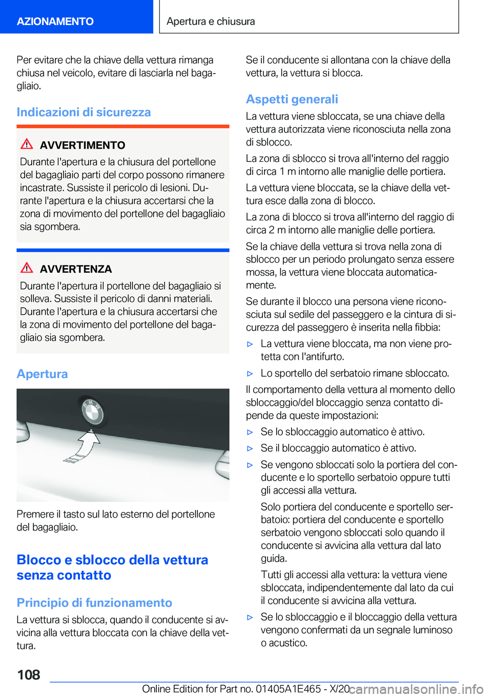 BMW M3 2021  Libretti Di Uso E manutenzione (in Italian) �P�e�r��e�v�i�t�a�r�e��c�h�e��l�a��c�h�i�a�v�e��d�e�l�l�a��v�e�t�t�u�r�a��r�i�m�a�n�g�a
�c�h�i�u�s�a��n�e�l��v�e�i�c�o�l�o�,��e�v�i�t�a�r�e��d�i��l�a�s�c�i�a�r�l�a��n�e�l��b�a�g�aª �g�