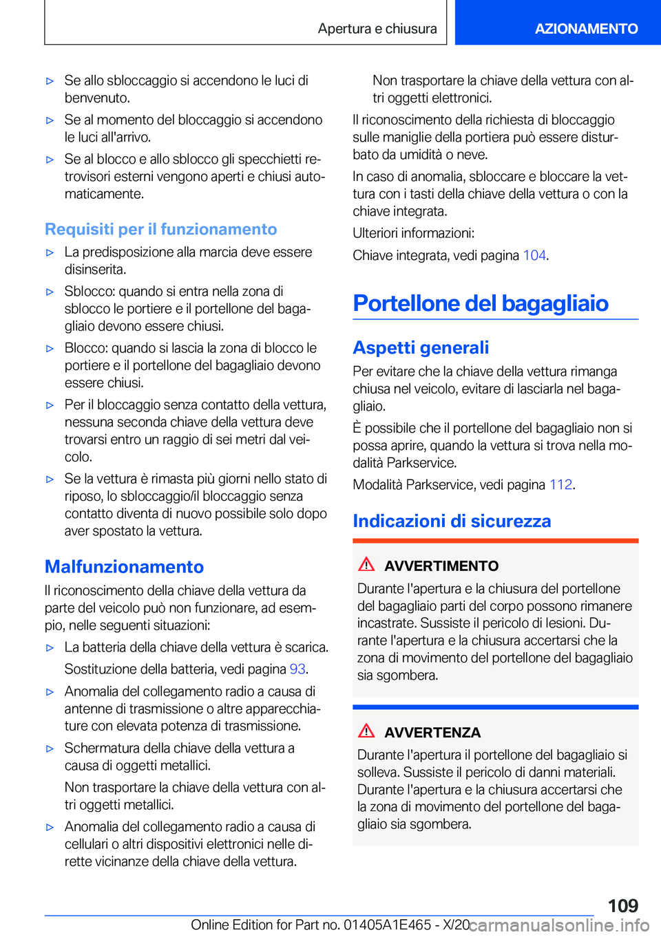 BMW M3 2021  Libretti Di Uso E manutenzione (in Italian) 'x�S�e��a�l�l�o��s�b�l�o�c�c�a�g�g�i�o��s�i��a�c�c�e�n�d�o�n�o��l�e��l�u�c�i��d�i�b�e�n�v�e�n�u�t�o�.'x�S�e��a�l��m�o�m�e�n�t�o��d�e�l��b�l�o�c�c�a�g�g�i�o��s�i��a�c�c�e�n�d�o�n�o