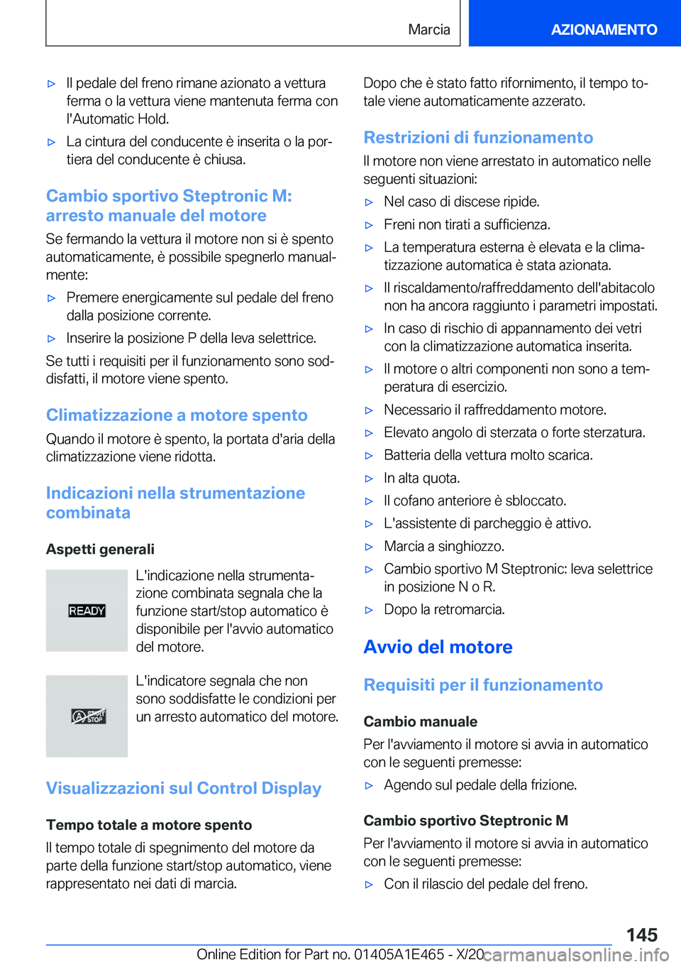 BMW M3 2021  Libretti Di Uso E manutenzione (in Italian) 'x�I�l��p�e�d�a�l�e��d�e�l��f�r�e�n�o��r�i�m�a�n�e��a�z�i�o�n�a�t�o��a��v�e�t�t�u�r�a
�f�e�r�m�a��o��l�a��v�e�t�t�u�r�a��v�i�e�n�e��m�a�n�t�e�n�u�t�a��f�e�r�m�a��c�o�n
�l�'�A�u�t