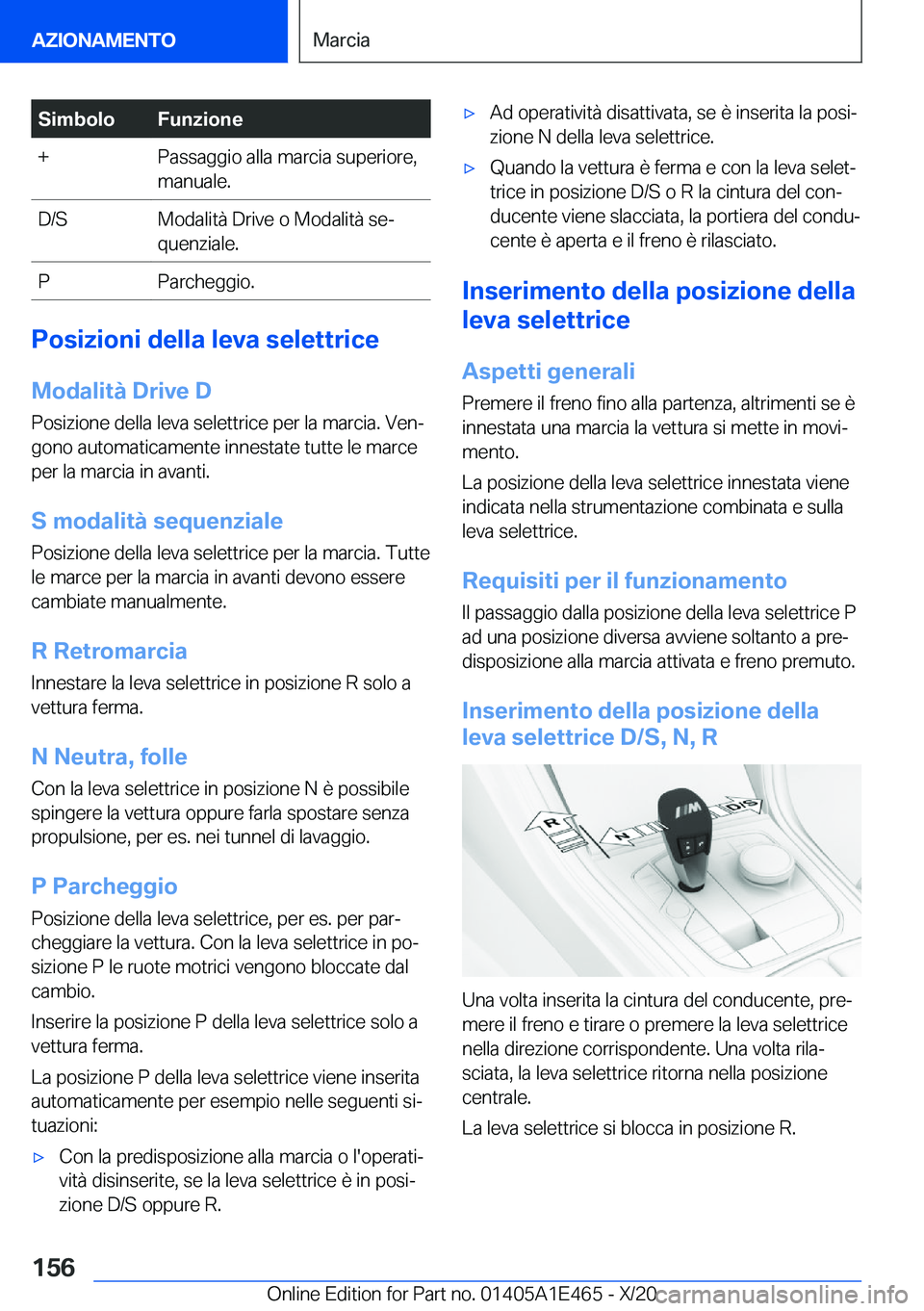 BMW M3 2021  Libretti Di Uso E manutenzione (in Italian) �S�i�m�b�o�l�o�F�u�n�z�i�o�n�e�+�P�a�s�s�a�g�g�i�o��a�l�l�a��m�a�r�c�i�a��s�u�p�e�r�i�o�r�e�,
�m�a�n�u�a�l�e�.�D�/�S�M�o�d�a�l�i�t�