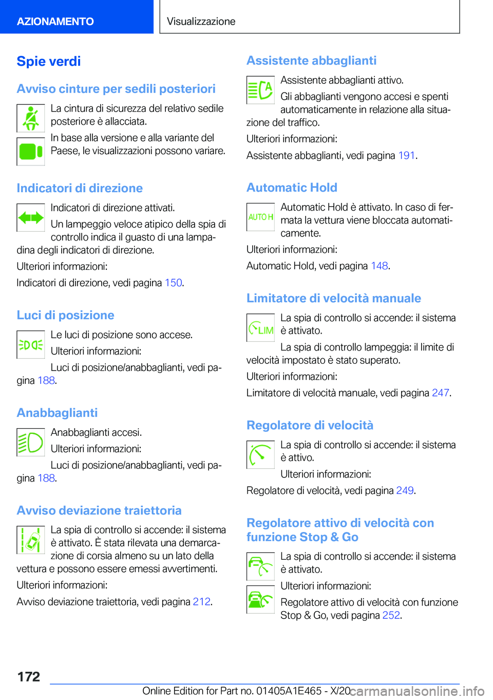 BMW M3 2021  Libretti Di Uso E manutenzione (in Italian) �S�p�i�e��v�e�r�d�i�A�v�v�i�s�o��c�i�n�t�u�r�e��p�e�r��s�e�d�i�l�i��p�o�s�t�e�r�i�o�r�i �L�a��c�i�n�t�u�r�a��d�i��s�i�c�u�r�e�z�z�a��d�e�l��r�e�l�a�t�i�v�o��s�e�d�i�l�e
�p�o�s�t�e�r�i�o�r�e