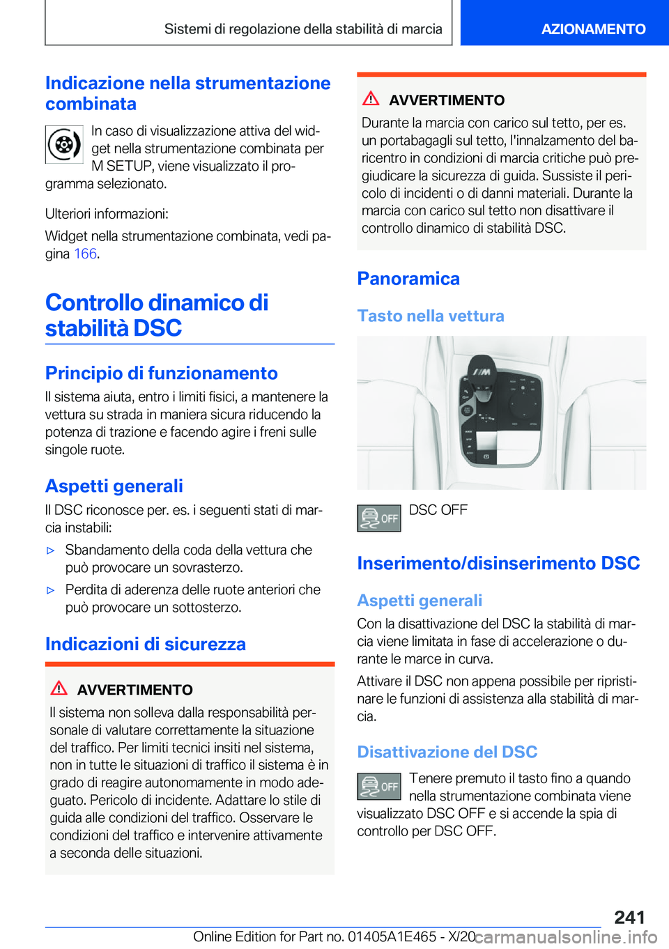 BMW M3 2021  Libretti Di Uso E manutenzione (in Italian) �I�n�d�i�c�a�z�i�o�n�e��n�e�l�l�a��s�t�r�u�m�e�n�t�a�z�i�o�n�e
�c�o�m�b�i�n�a�t�a
�I�n��c�a�s�o��d�i��v�i�s�u�a�l�i�z�z�a�z�i�o�n�e��a�t�t�i�v�a��d�e�l��w�i�dª�g�e�t��n�e�l�l�a��s�t�r�u�m�