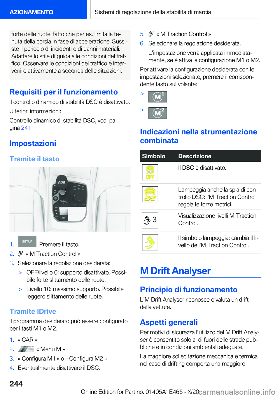 BMW M3 2021  Libretti Di Uso E manutenzione (in Italian) �f�o�r�t�e��d�e�l�l�e��r�u�o�t�e�,��f�a�t�t�o��c�h�e��p�e�r��e�s�.��l�i�m�i�t�a��l�a��t�eª
�n�u�t�a��d�e�l�l�a��c�o�r�s�i�a��i�n��f�a�s�e��d�i��a�c�c�e�l�e�r�a�z�i�o�n�e�.��S�u�s�s�i