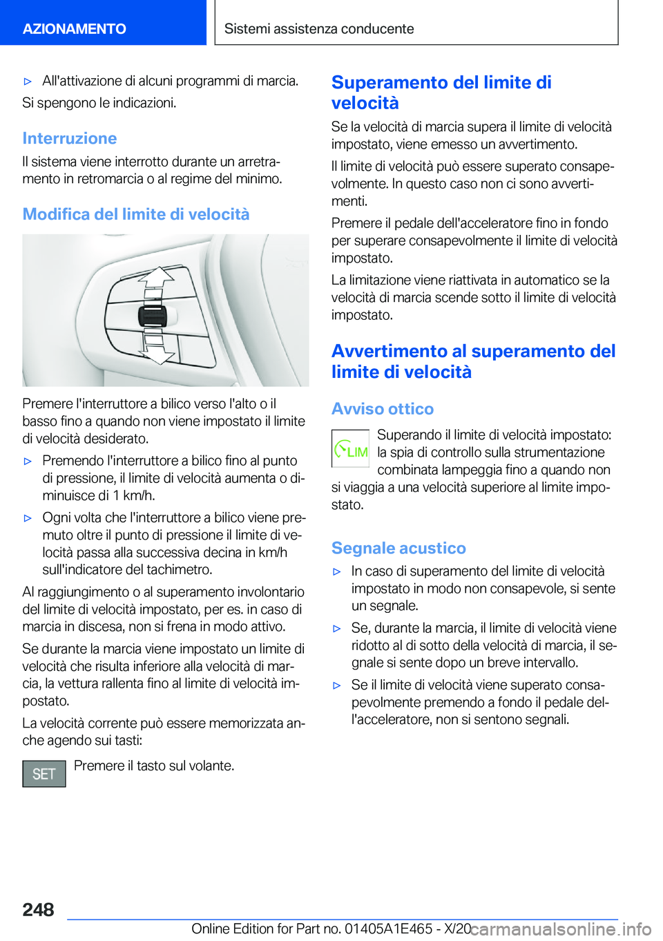 BMW M3 2021  Libretti Di Uso E manutenzione (in Italian) 'x�A�l�l�'�a�t�t�i�v�a�z�i�o�n�e��d�i��a�l�c�u�n�i��p�r�o�g�r�a�m�m�i��d�i��m�a�r�c�i�a�.
�S�i��s�p�e�n�g�o�n�o��l�e��i�n�d�i�c�a�z�i�o�n�i�.
�I�n�t�e�r�r�u�z�i�o�n�e
�I�l��s�i�s�t�e�