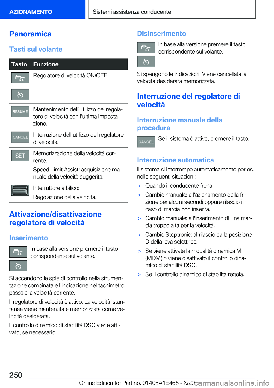 BMW M3 2021  Libretti Di Uso E manutenzione (in Italian) �P�a�n�o�r�a�m�i�c�a�T�a�s�t�i��s�u�l��v�o�l�a�n�t�e�T�a�s�t�o�F�u�n�z�i�o�n�e�R�e�g�o�l�a�t�o�r�e��d�i��v�e�l�o�c�i�t�