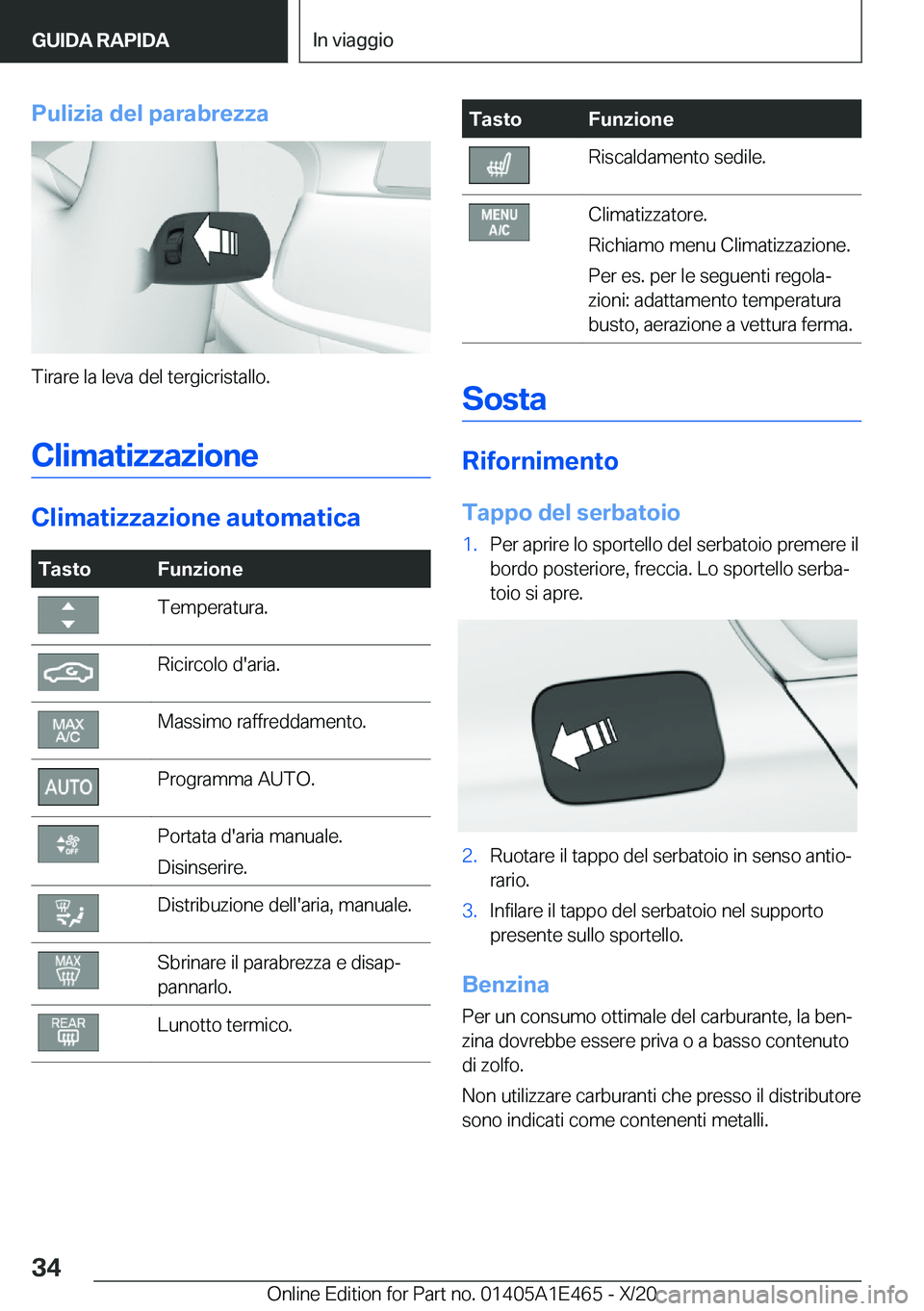 BMW M3 2021  Libretti Di Uso E manutenzione (in Italian) �P�u�l�i�z�i�a��d�e�l��p�a�r�a�b�r�e�z�z�a
�T�i�r�a�r�e��l�a��l�e�v�a��d�e�l��t�e�r�g�i�c�r�i�s�t�a�l�l�o�.�C�l�i�m�a�t�i�z�z�a�z�i�o�n�e
�C�l�i�m�a�t�i�z�z�a�z�i�o�n�e��a�u�t�o�m�a�t�i�c�a
�T�