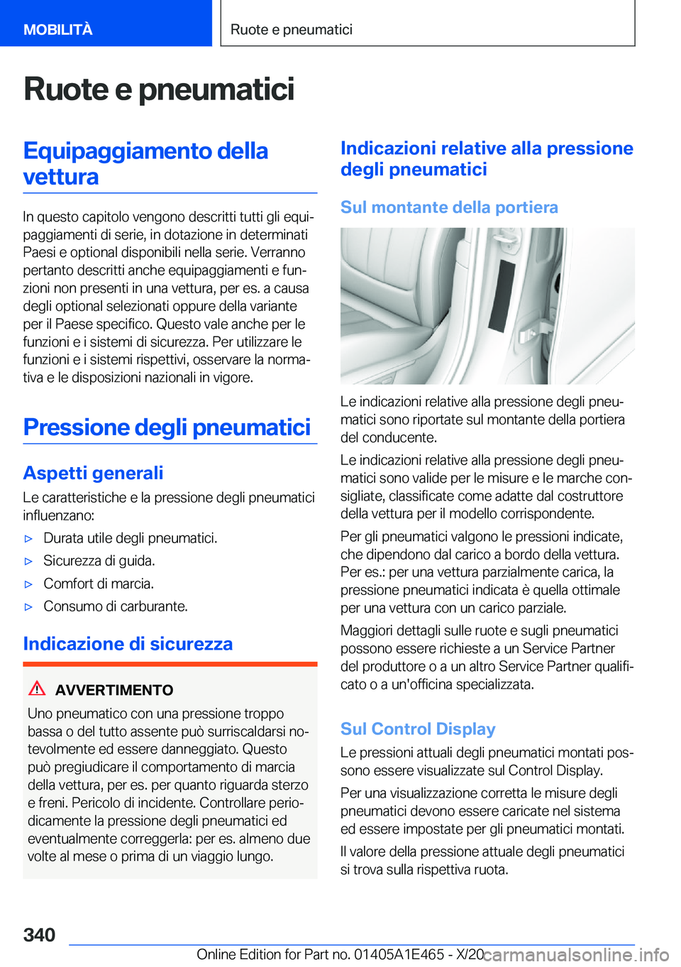 BMW M3 2021  Libretti Di Uso E manutenzione (in Italian) �R�u�o�t�e��e��p�n�e�u�m�a�t�i�c�i�E�q�u�i�p�a�g�g�i�a�m�e�n�t�o��d�e�l�l�a�v�e�t�t�u�r�a
�I�n��q�u�e�s�t�o��c�a�p�i�t�o�l�o��v�e�n�g�o�n�o��d�e�s�c�r�i�t�t�i��t�u�t�t�i��g�l�i��e�q�u�iª
�