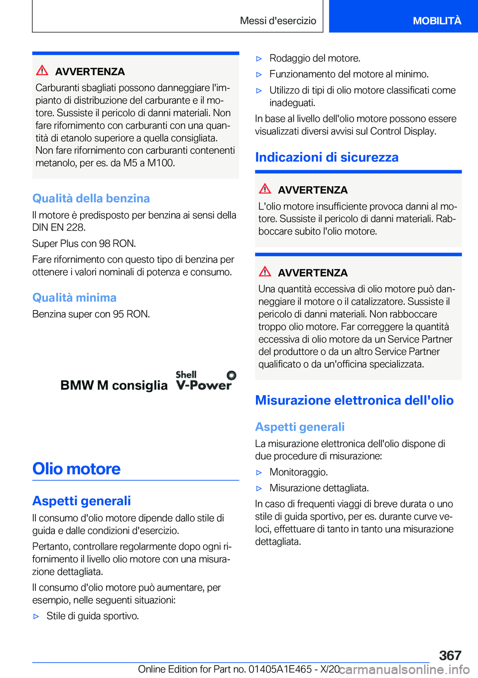 BMW M3 2021  Libretti Di Uso E manutenzione (in Italian) �A�V�V�E�R�T�E�N�Z�A
�C�a�r�b�u�r�a�n�t�i��s�b�a�g�l�i�a�t�i��p�o�s�s�o�n�o��d�a�n�n�e�g�g�i�a�r�e��l�'�i�mª
�p�i�a�n�t�o��d�i��d�i�s�t�r�i�b�u�z�i�o�n�e��d�e�l��c�a�r�b�u�r�a�n�t�e��e�