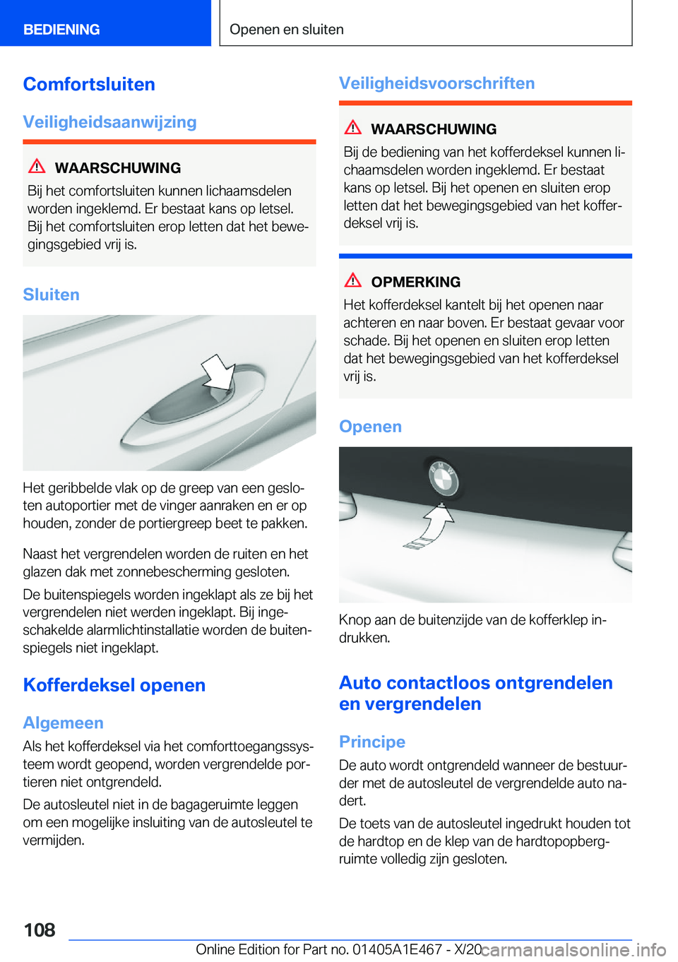 BMW M3 2021  Instructieboekjes (in Dutch) �C�o�m�f�o�r�t�s�l�u�i�t�e�n
�V�e�i�l�i�g�h�e�i�d�s�a�a�n�w�i�j�z�i�n�g
�W�A�A�R�S�C�H�U�W�I�N�G
�B�i�j��h�e�t��c�o�m�f�o�r�t�s�l�u�i�t�e�n��k�u�n�n�e�n��l�i�c�h�a�a�m�s�d�e�l�e�n
�w�o�r�d�e�n��i
