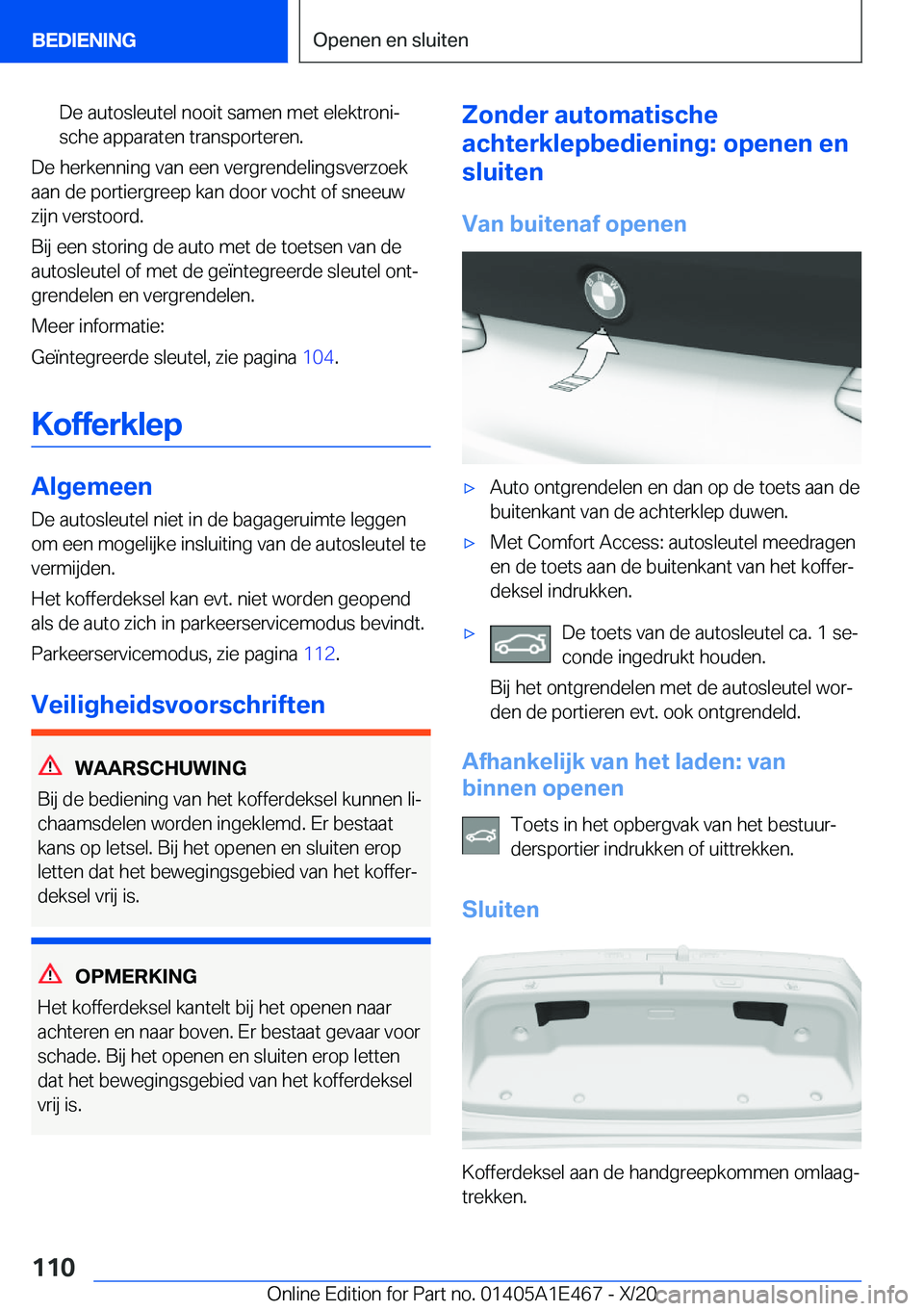BMW M3 2021  Instructieboekjes (in Dutch) �D�e��a�u�t�o�s�l�e�u�t�e�l��n�o�o�i�t��s�a�m�e�n��m�e�t��e�l�e�k�t�r�o�n�ij
�s�c�h�e��a�p�p�a�r�a�t�e�n��t�r�a�n�s�p�o�r�t�e�r�e�n�.
�D�e��h�e�r�k�e�n�n�i�n�g��v�a�n��e�e�n��v�e�r�g�r�e�n