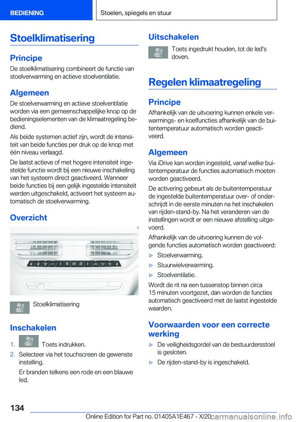 BMW M3 2021  Instructieboekjes (in Dutch) �S�t�o�e�l�k�l�i�m�a�t�i�s�e�r�i�n�g
�P�r�i�n�c�i�p�e
�D�e��s�t�o�e�l�k�l�i�m�a�t�i�s�e�r�i�n�g��c�o�m�b�i�n�e�e�r�t��d�e��f�u�n�c�t�i�e��v�a�n
�s�t�o�e�l�v�e�r�w�a�r�m�i�n�g��e�n��a�c�t�i�e�v�
