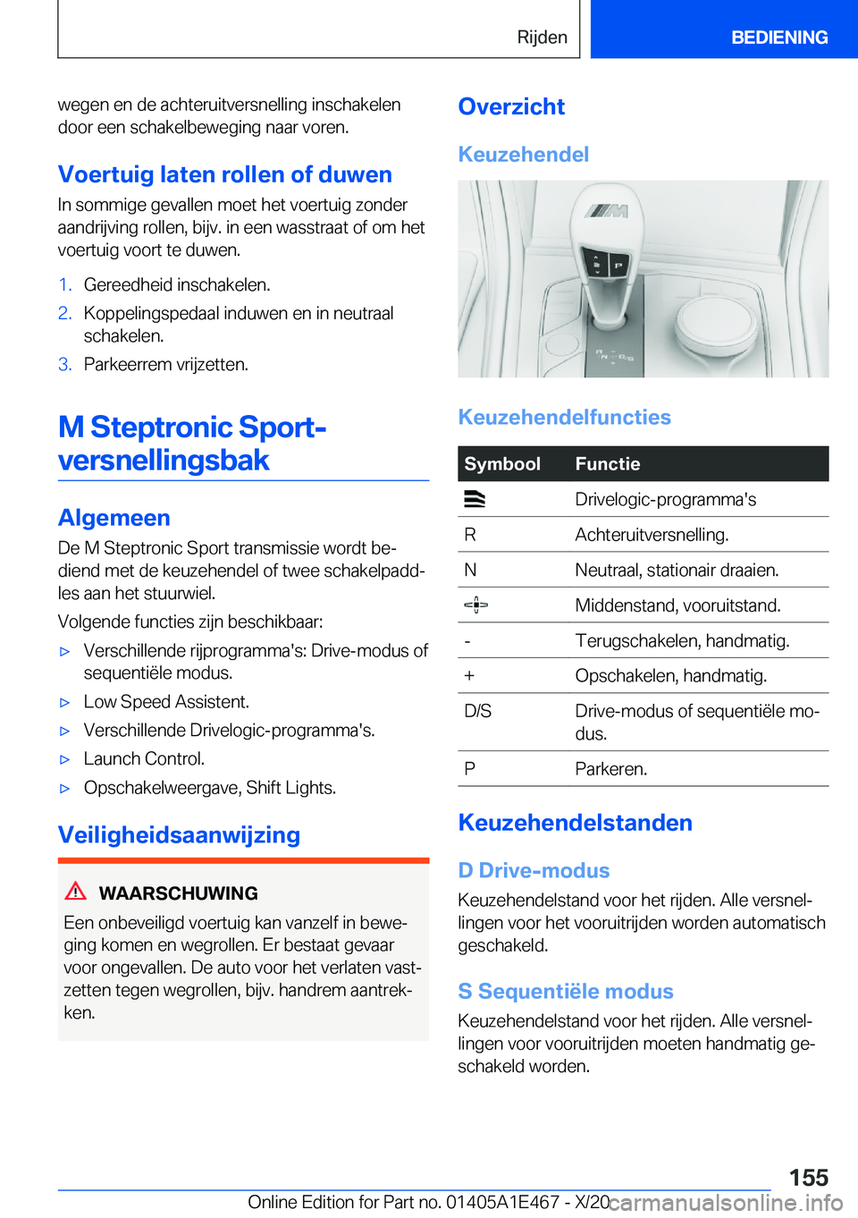 BMW M3 2021  Instructieboekjes (in Dutch) �w�e�g�e�n��e�n��d�e��a�c�h�t�e�r�u�i�t�v�e�r�s�n�e�l�l�i�n�g��i�n�s�c�h�a�k�e�l�e�n
�d�o�o�r��e�e�n��s�c�h�a�k�e�l�b�e�w�e�g�i�n�g��n�a�a�r��v�o�r�e�n�.
�V�o�e�r�t�u�i�g��l�a�t�e�n��r�o�l�l