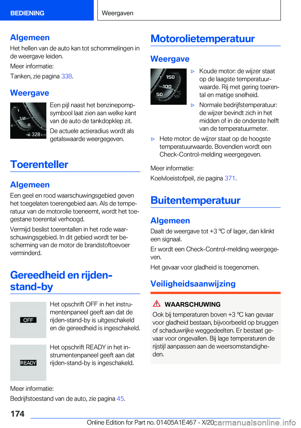BMW M3 2021  Instructieboekjes (in Dutch) �A�l�g�e�m�e�e�n
�H�e�t��h�e�l�l�e�n��v�a�n��d�e��a�u�t�o��k�a�n��t�o�t��s�c�h�o�m�m�e�l�i�n�g�e�n��i�n �d�e��w�e�e�r�g�a�v�e��l�e�i�d�e�n�.
�M�e�e�r��i�n�f�o�r�m�a�t�i�e�:
�T�a�n�k�e�n�,�