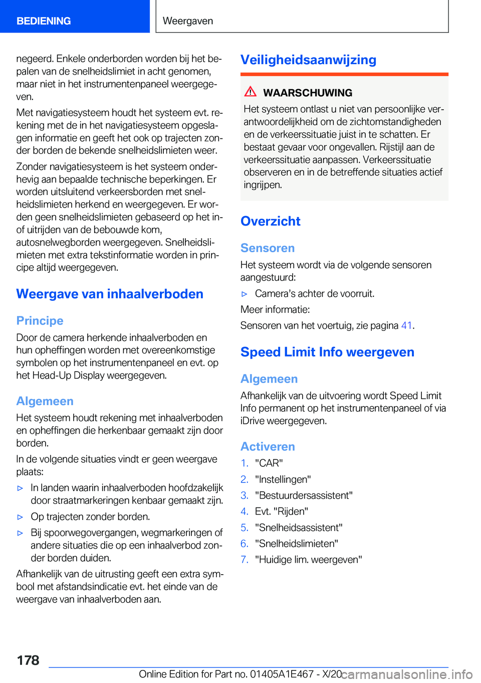 BMW M3 2021  Instructieboekjes (in Dutch) �n�e�g�e�e�r�d�.��E�n�k�e�l�e��o�n�d�e�r�b�o�r�d�e�n��w�o�r�d�e�n��b�i�j��h�e�t��b�ej
�p�a�l�e�n��v�a�n��d�e��s�n�e�l�h�e�i�d�s�l�i�m�i�e�t��i�n��a�c�h�t��g�e�n�o�m�e�n�, �m�a�a�r��n�i�e