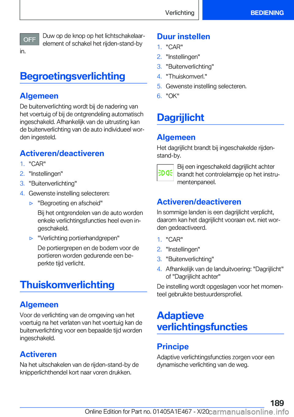 BMW M3 2021  Instructieboekjes (in Dutch) �D�u�w��o�p��d�e��k�n�o�p��o�p��h�e�t��l�i�c�h�t�s�c�h�a�k�e�l�a�a�rj
�e�l�e�m�e�n�t��o�f��s�c�h�a�k�e�l��h�e�t��r�i�j�d�e�n�-�s�t�a�n�d�-�b�y
�i�n�.
�B�e�g�r�o�e�t�i�n�g�s�v�e�r�l�i�c�h�t�