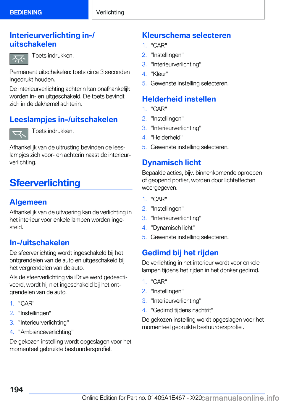 BMW M3 2021  Instructieboekjes (in Dutch) �I�n�t�e�r�i�e�u�r�v�e�r�l�i�c�h�t�i�n�g��i�n�-�/
�u�i�t�s�c�h�a�k�e�l�e�n
�T�o�e�t�s��i�n�d�r�u�k�k�e�n�.
�P�e�r�m�a�n�e�n�t��u�i�t�s�c�h�a�k�e�l�e�n�:��t�o�e�t�s��c�i�r�c�a��3��s�e�c�o�n�d�e�