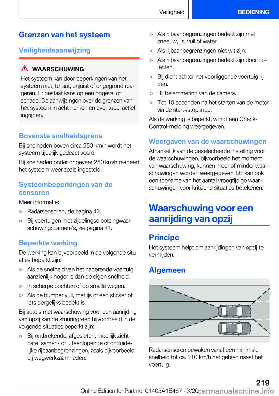 BMW M3 2021  Instructieboekjes (in Dutch) �G�r�e�n�z�e�n��v�a�n��h�e�t��s�y�s�t�e�e�m
�V�e�i�l�i�g�h�e�i�d�s�a�a�n�w�i�j�z�i�n�g
�W�A�A�R�S�C�H�U�W�I�N�G
�H�e�t��s�y�s�t�e�e�m��k�a�n��d�o�o�r��b�e�p�e�r�k�i�n�g�e�n��v�a�n��h�e�t
�s�y