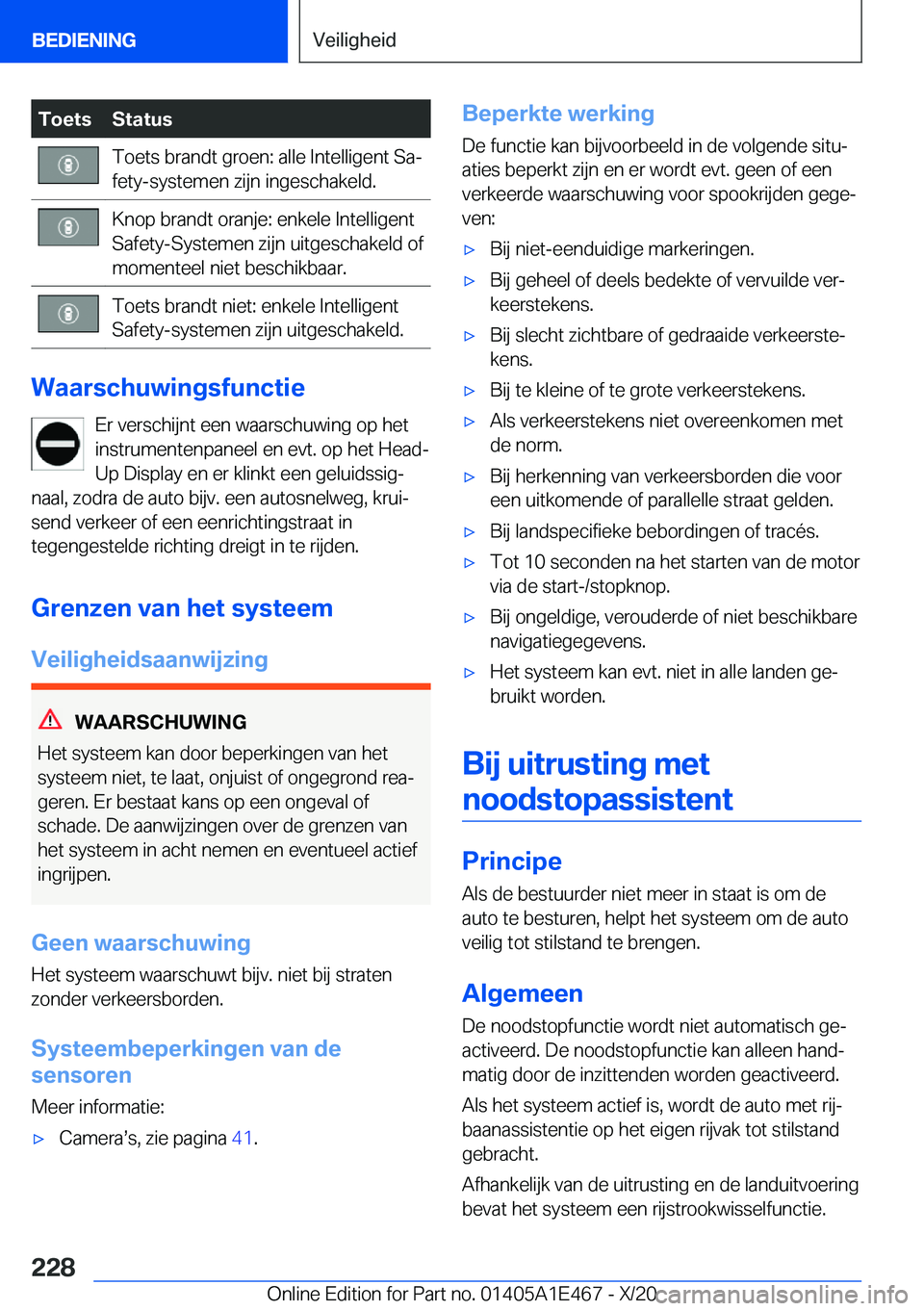 BMW M3 2021  Instructieboekjes (in Dutch) �T�o�e�t�s�S�t�a�t�u�s�T�o�e�t�s��b�r�a�n�d�t��g�r�o�e�n�:��a�l�l�e��I�n�t�e�l�l�i�g�e�n�t��S�aj
�f�e�t�y�-�s�y�s�t�e�m�e�n��z�i�j�n��i�n�g�e�s�c�h�a�k�e�l�d�.�K�n�o�p��b�r�a�n�d�t��o�r�a�n�